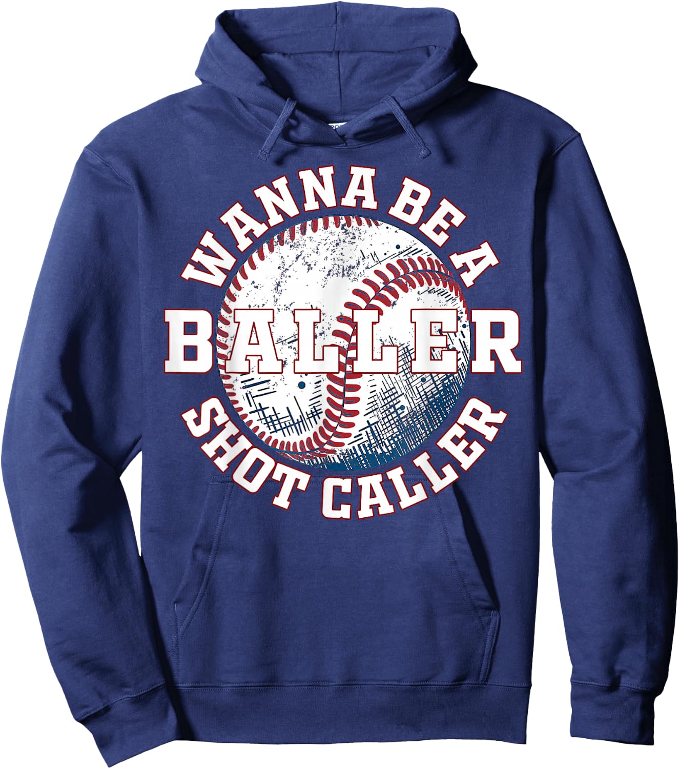 Funny Baseball Wanna Be A Baller Shot Caller Hoodie - Hoodie | Navy