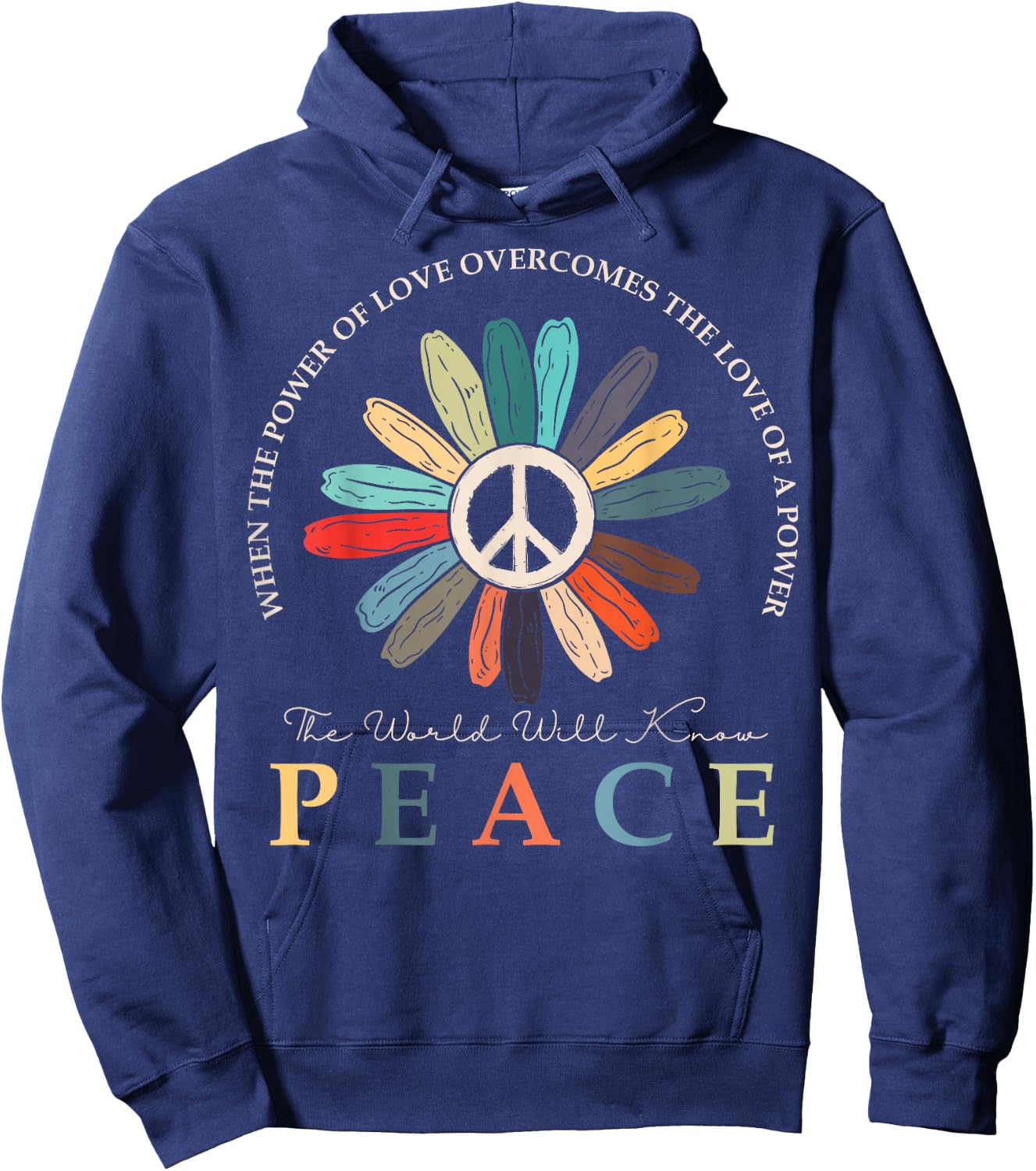 Power Of Love Is Bigger Than Love of Power, Hippie Flower Hoodie - Hoodie | Navy