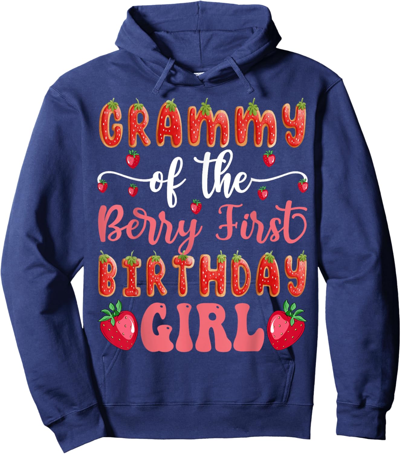 Grammy Of The Berry First Birthday Girl Strawberry Cookies Hoodie - Hoodie | Navy