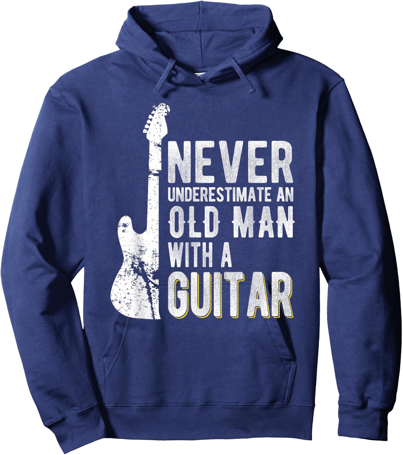 Never Underestimate an Old Man with a Guitar - Guitarist Hoodie - Hoodie | Navy