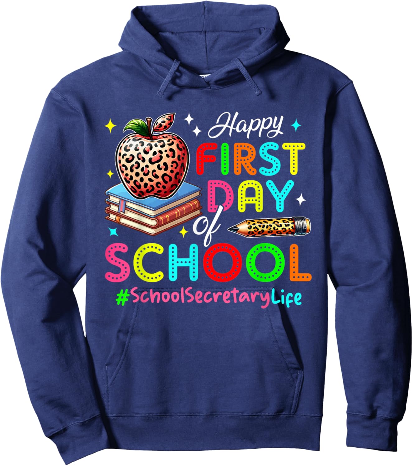 Happy First Day Of School School Secretary Costume Colorful Hoodie - Hoodie | Navy