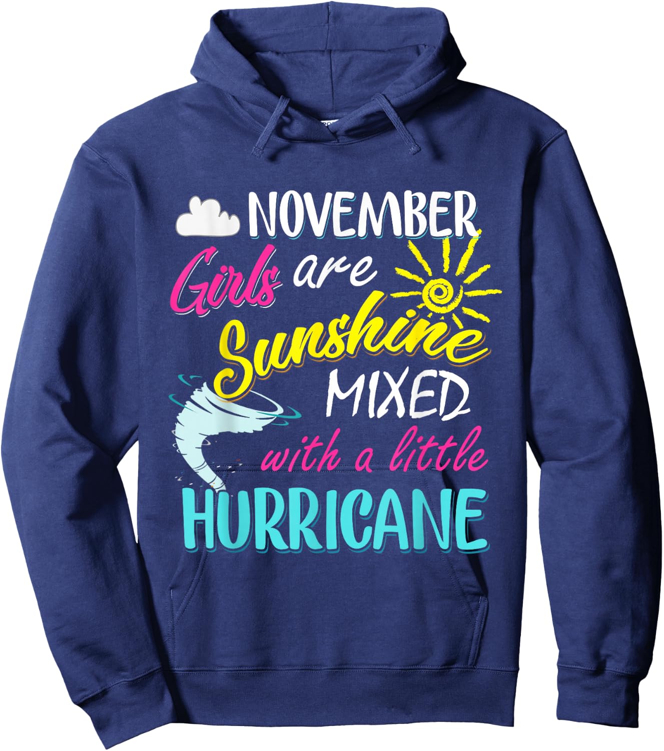 November Girls Are Sunshine Mixed with a Little Hurricane Hoodie - Hoodie | Navy