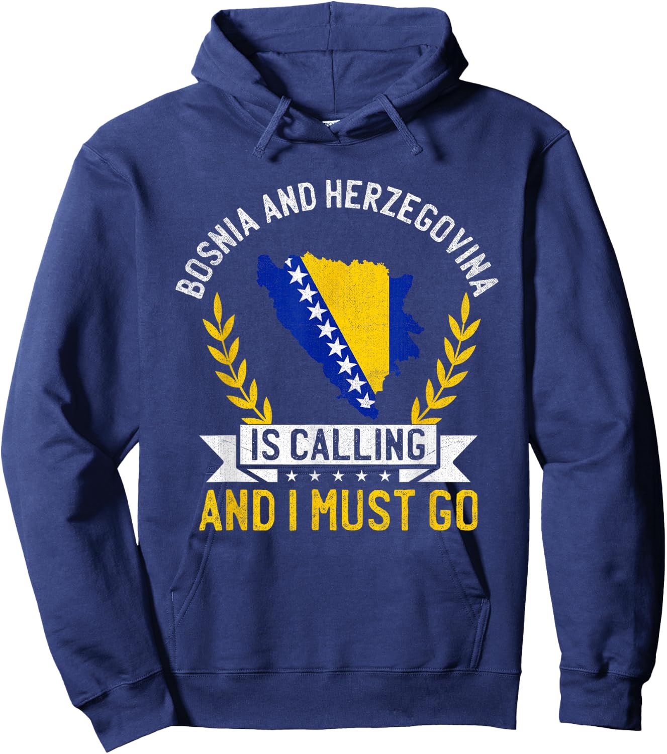 Bosnia Herzegovina Is Calling Must Go Bosnia and Herzegovina Hoodie - Hoodie | Navy