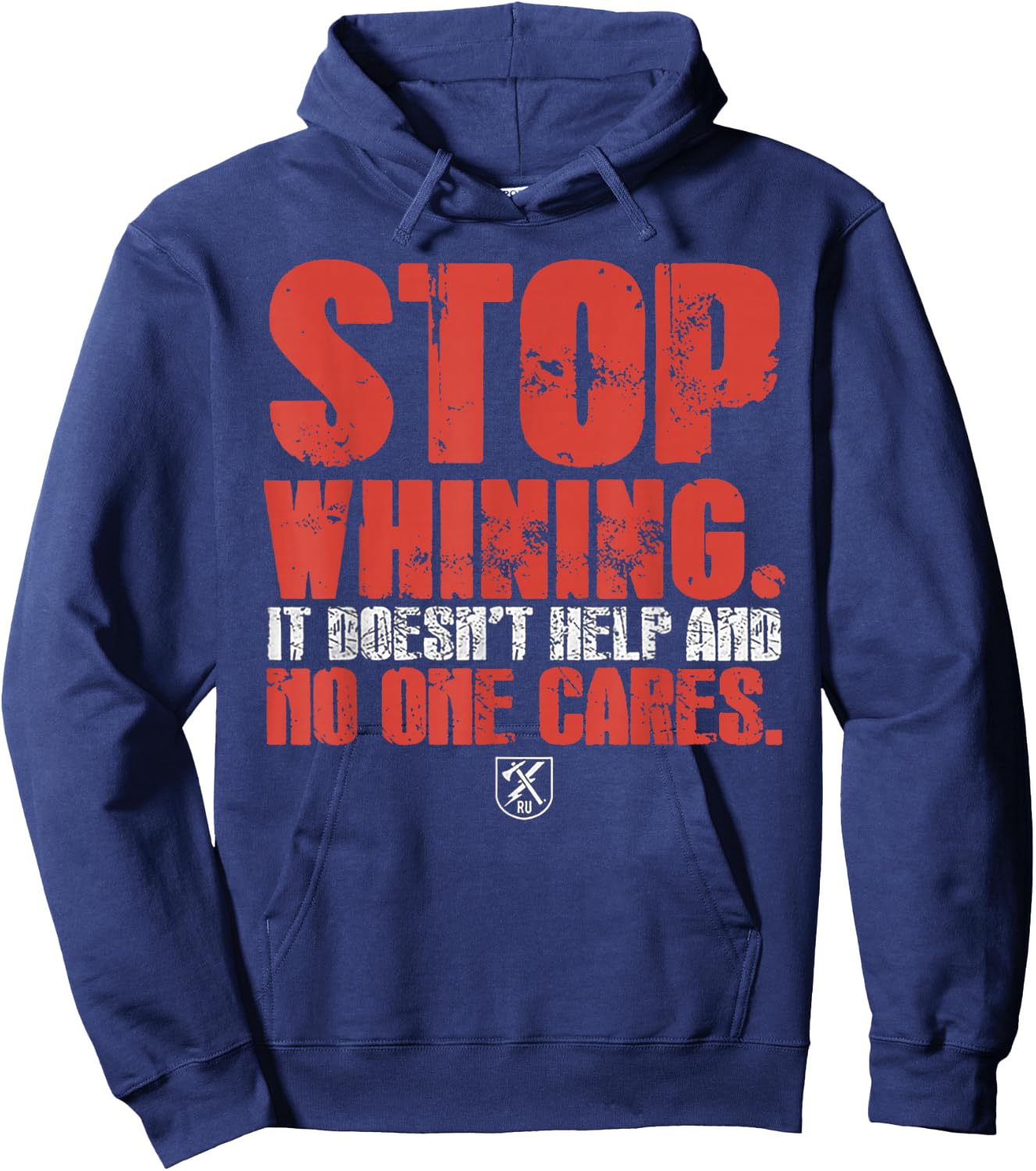 Stop Whining It Doesn't Help And No One Cares Hoodie - Hoodie | Navy
