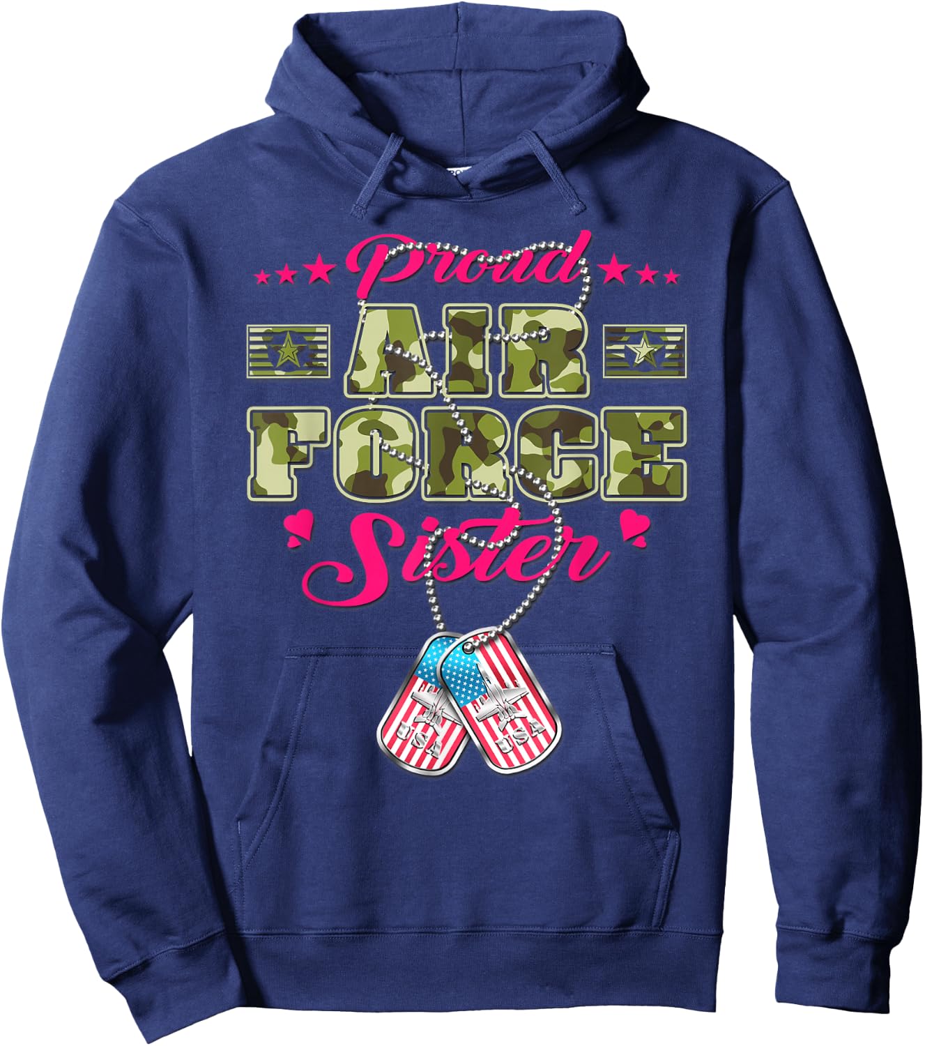 Proud Air Force Sister Camo US Flag Dog Tag Military Sibling Hoodie - Hoodie | Navy