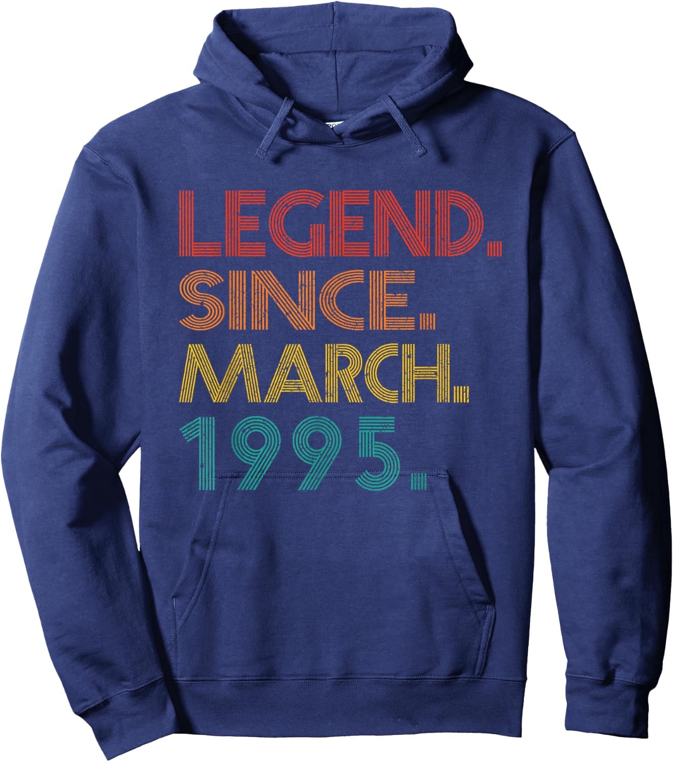 Legend Since March 1995 Men Women 1995 Idea Birthday Classic Hoodie - Hoodie | Navy