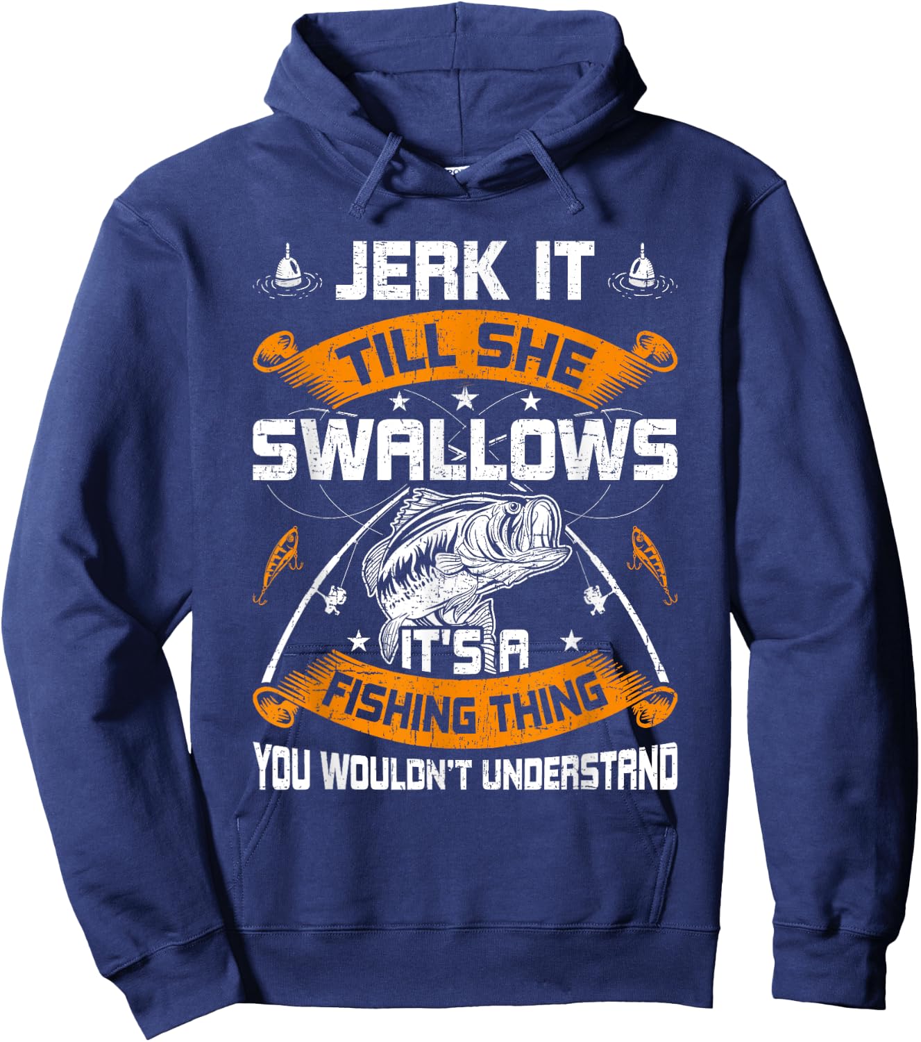 Jerk It Till She Swallows Fly Fishing Hoodie - Hoodie | Navy