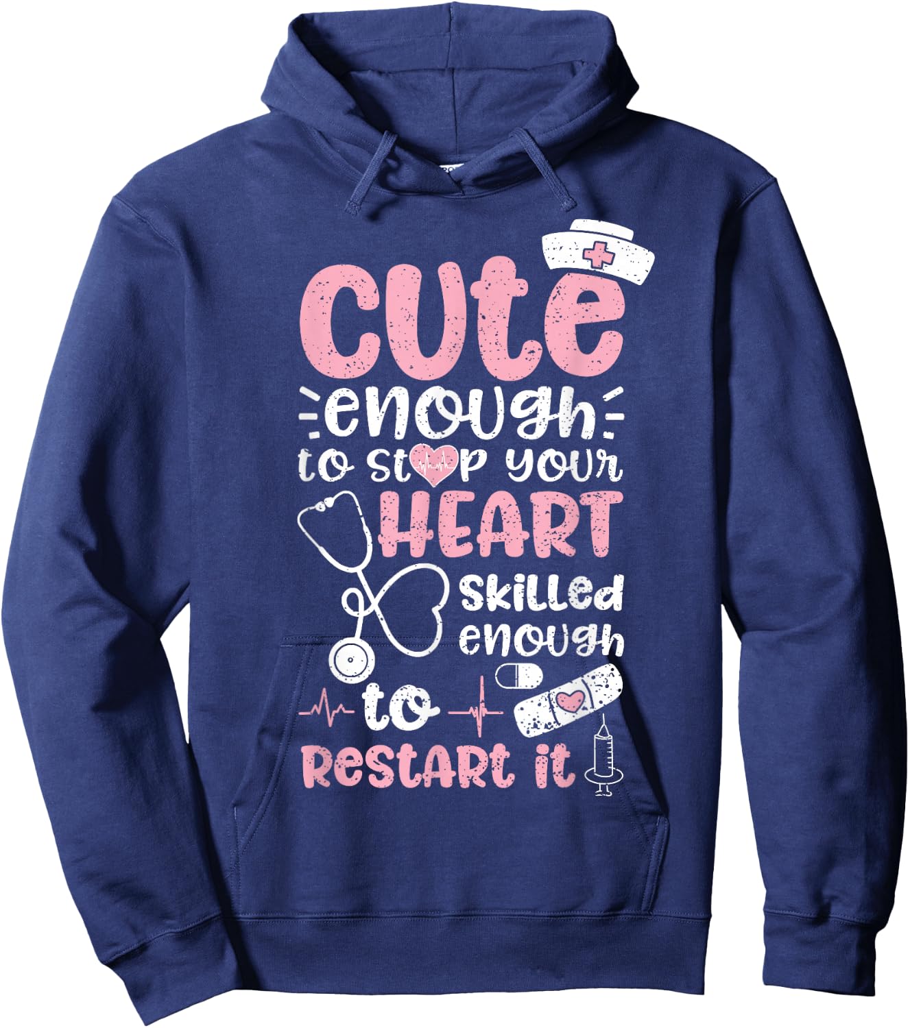 Cute Enough To Stop Your Heart Skilled Enough To Restart It Hoodie - Hoodie | Navy