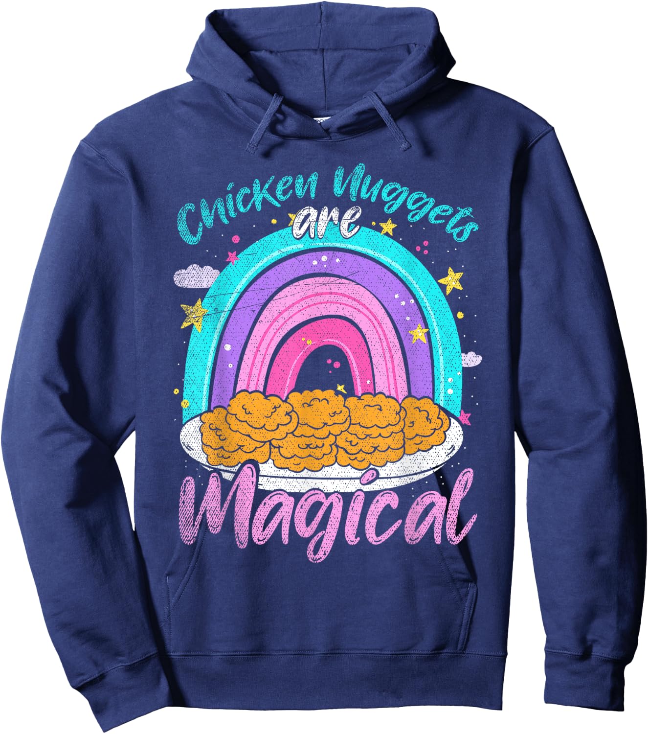 Chicken Nuggets Are Magical Rainbow Funny Chicken Nugget Hoodie - Hoodie | Navy