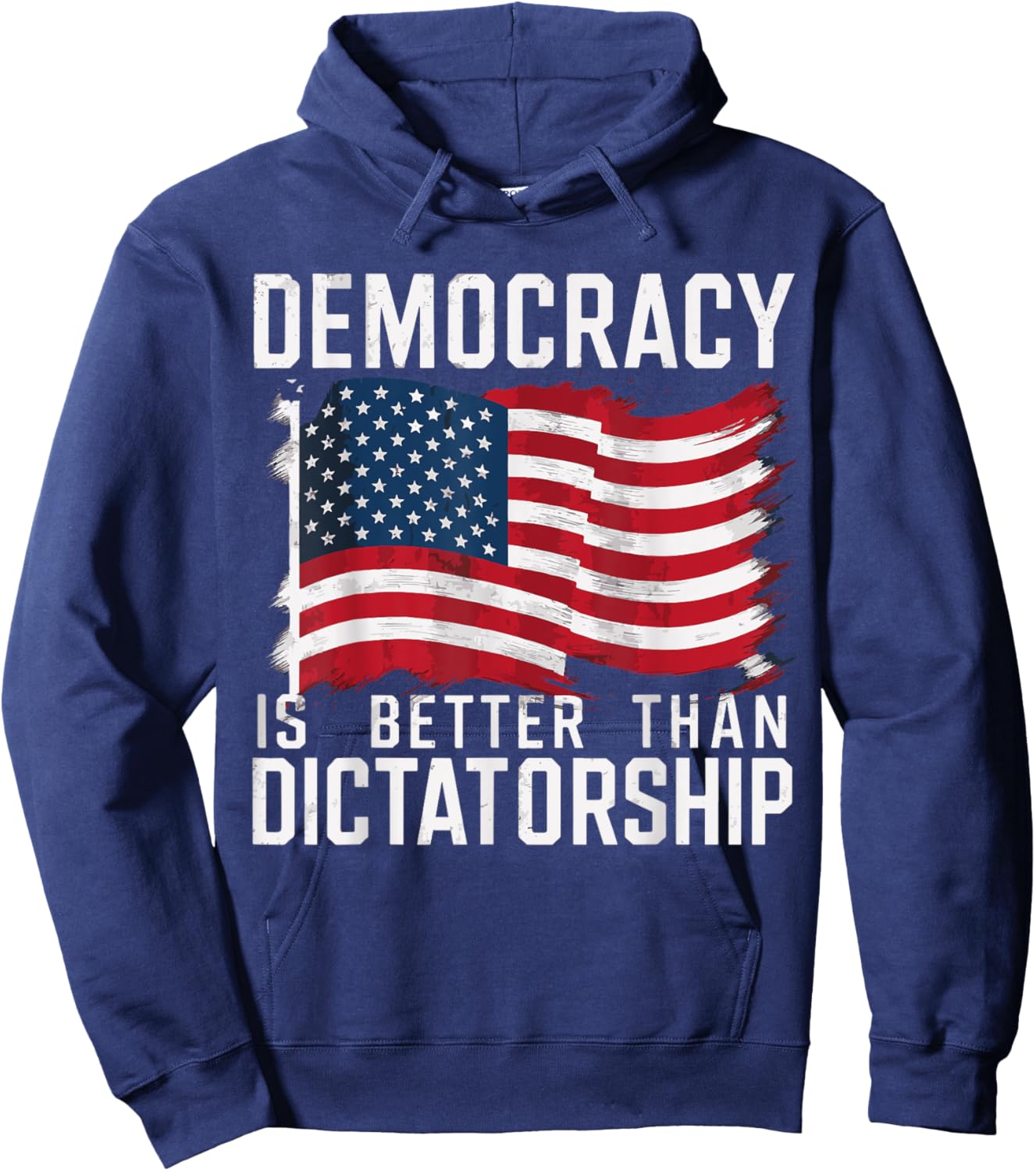 Democracy Is Better Than Dictatorship Hoodie - Hoodie | Navy