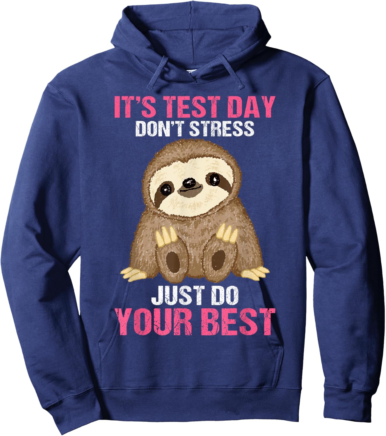 It's Test Day Sloth Teacher Men Women Hoodie - Hoodie | Navy