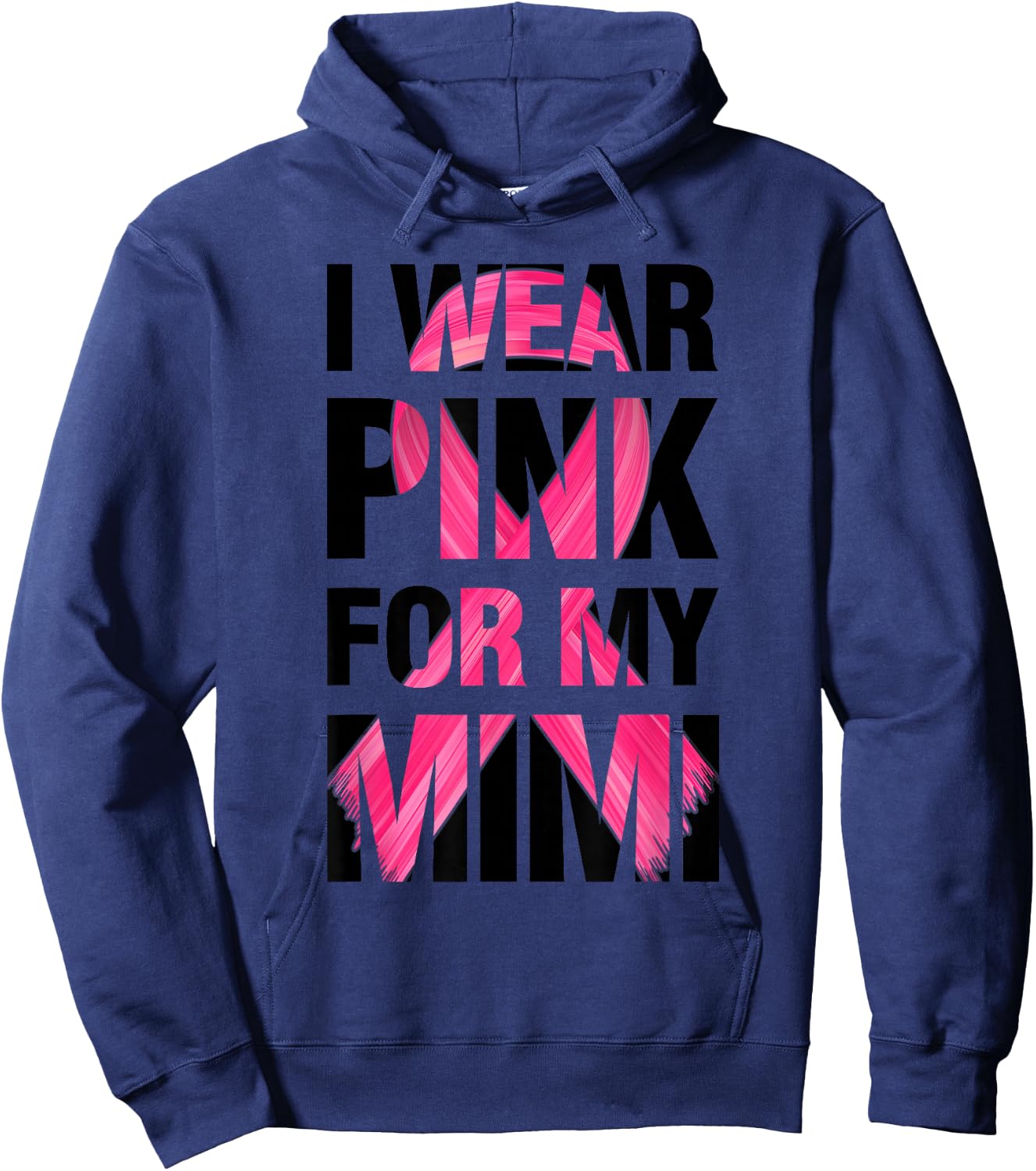 I Wear Pink For My Mimi - Support Breast Cancer Awareness Hoodie - Hoodie | Navy