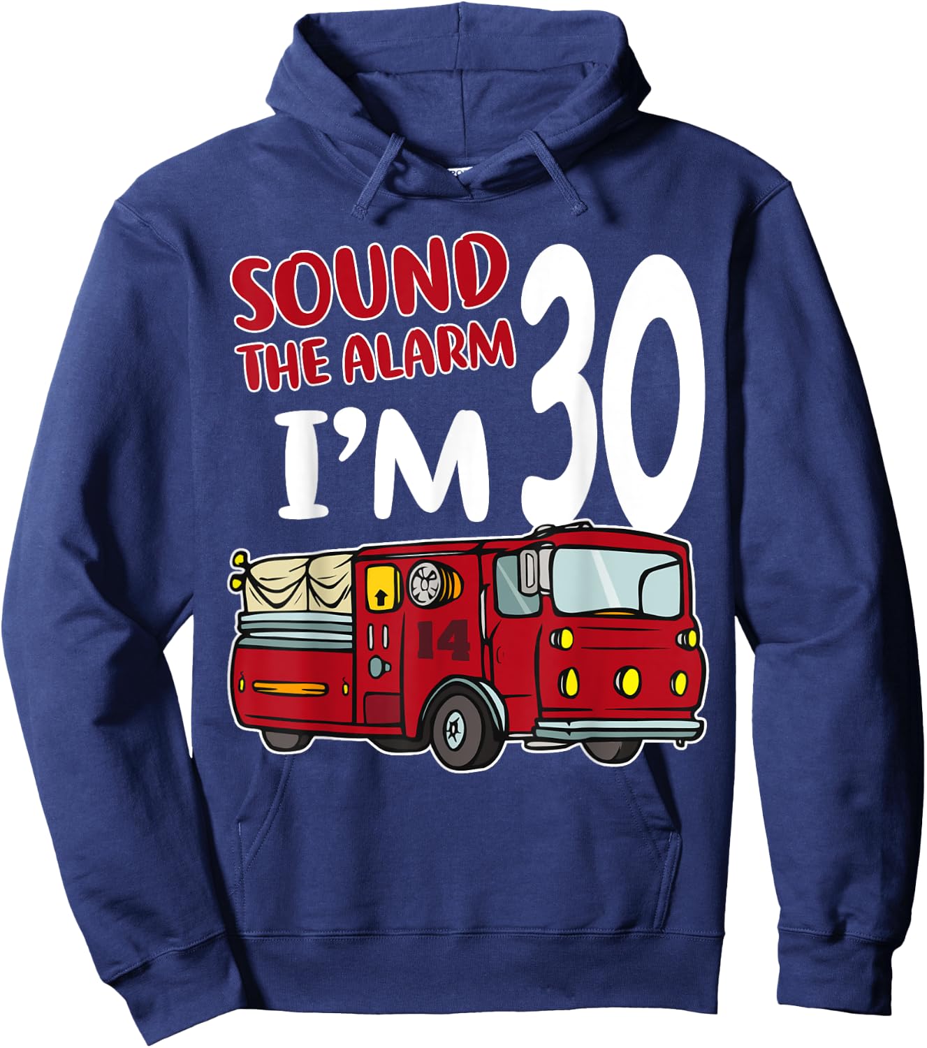 Fire Truck 30th Birthday Fireman Firefighter 30 Year Old Hoodie - Hoodie | Navy