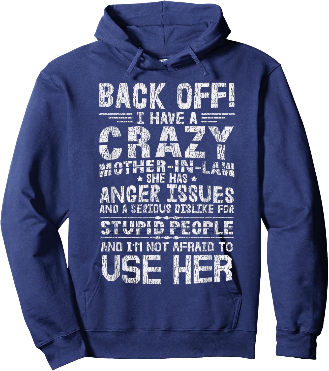 Vintage I Have A Crazy Mother In Law Funny Family Son In Law Hoodie - Hoodie | Navy