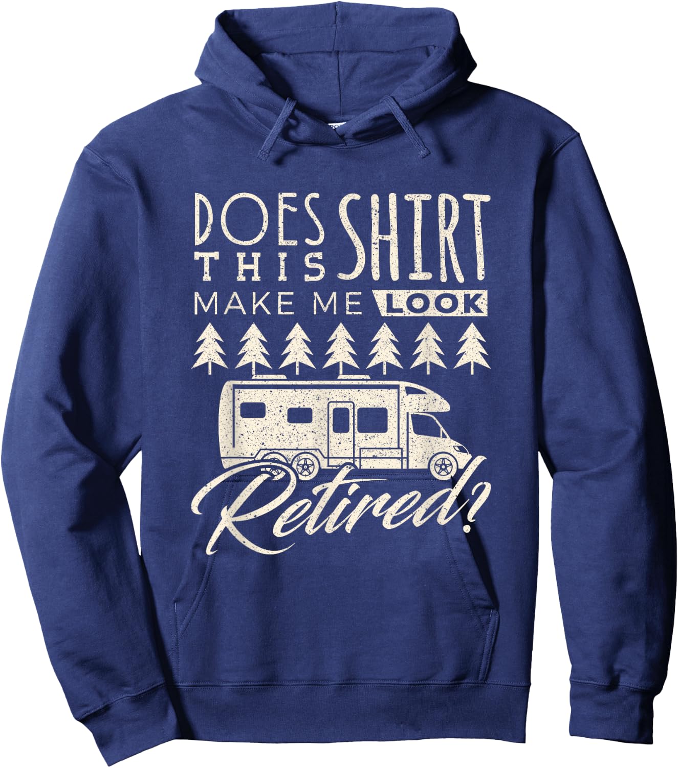 Retired RV Traveling Camper Camping Funny Retirement Trip Hoodie - Hoodie | Navy