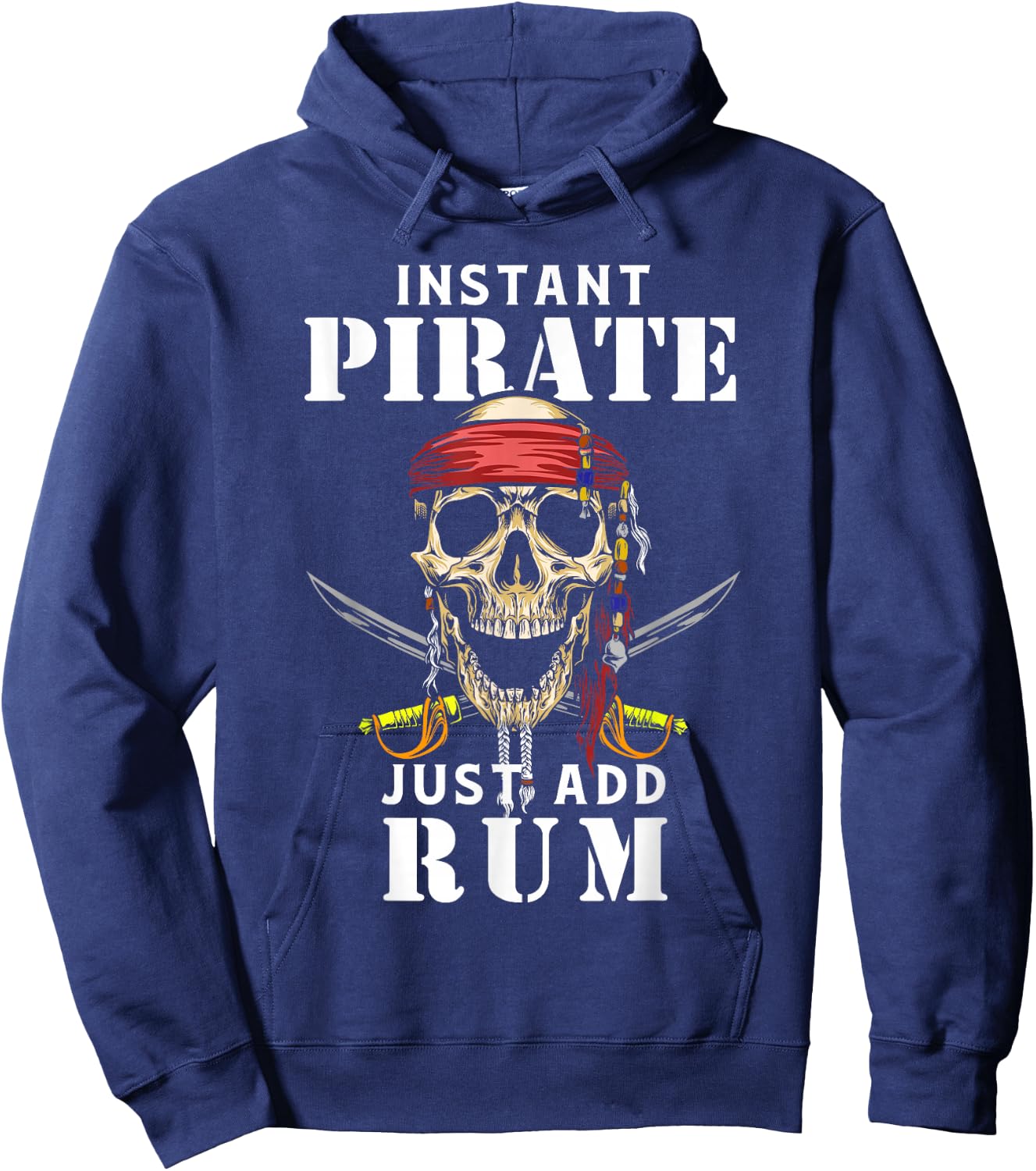 Instant Pirate Just Add Rum Shirt Funny Rum Lover Hoodie - Hoodie | Navy