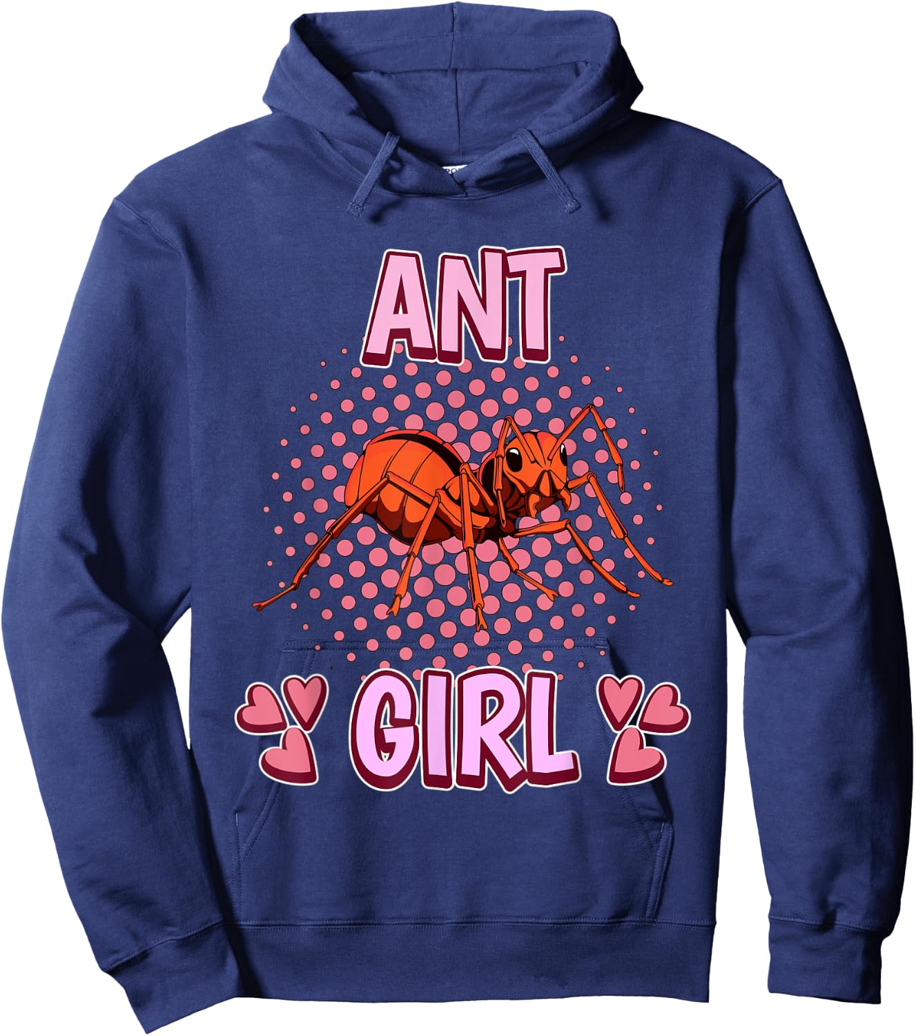 Ant Girl Quote Insect Ants Hoodie - Hoodie | Navy