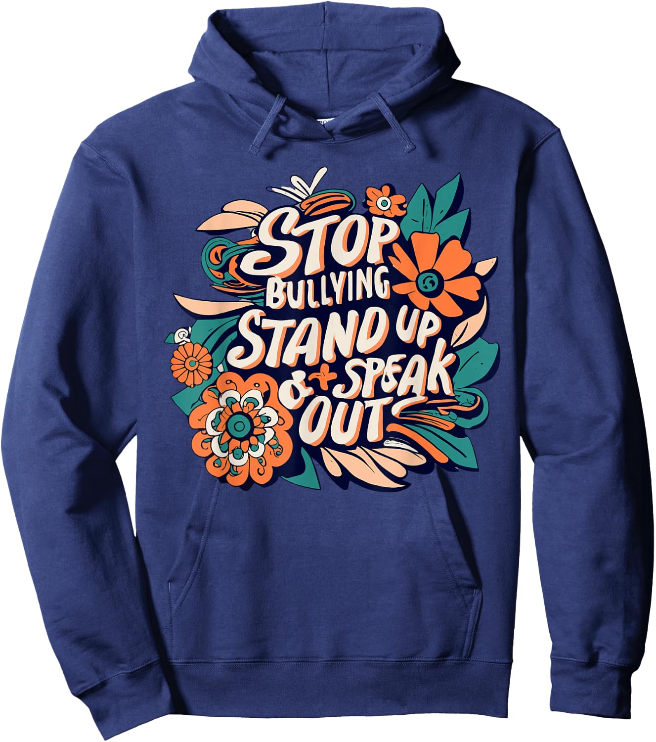 Stop Bullying Stand Up And Speak Out Anti-Bullying Unity Hoodie - Hoodie | Navy