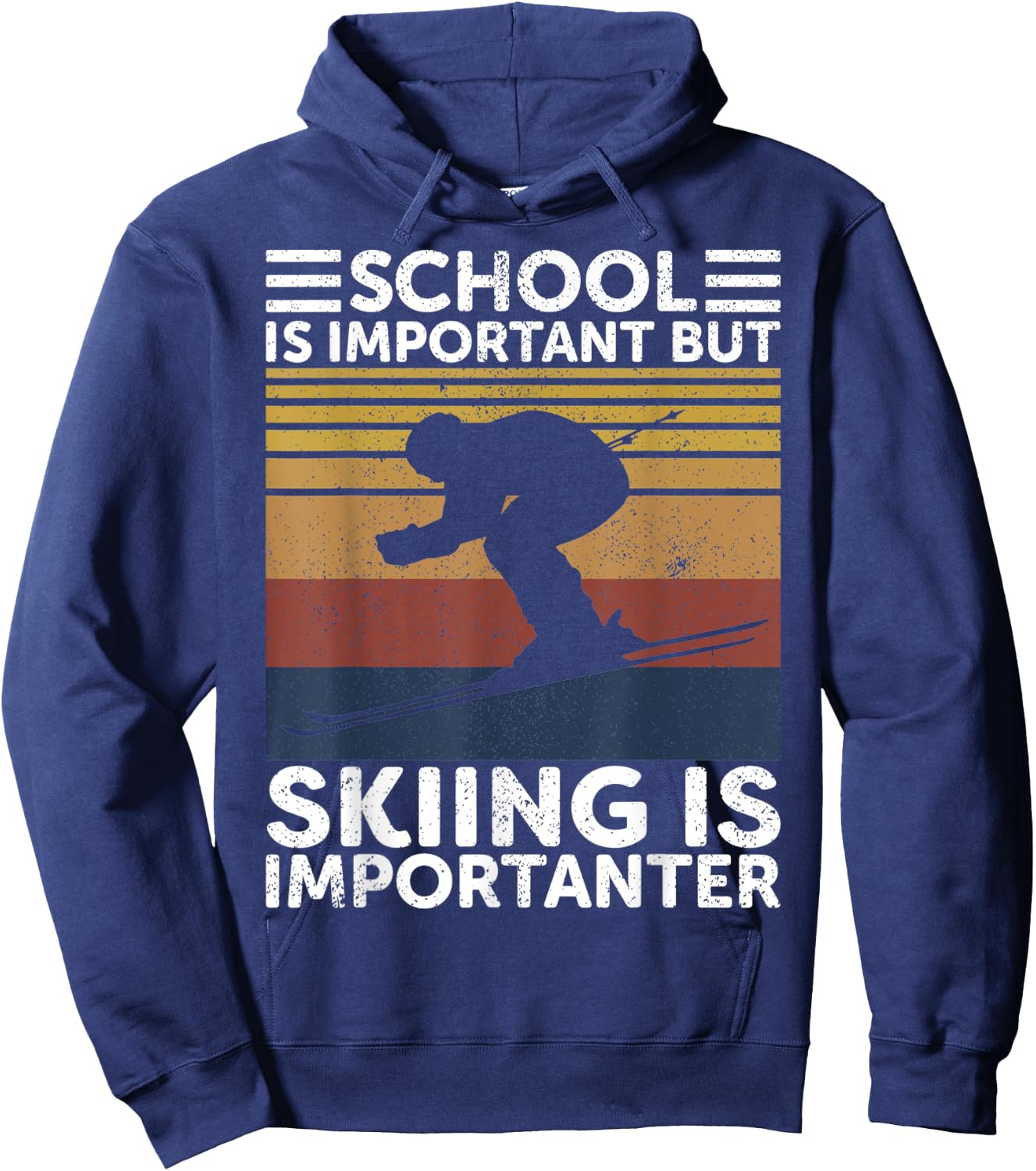 School Is Important But Skiing Is Importanter Ski Funny Gift Hoodie - Hoodie | Navy
