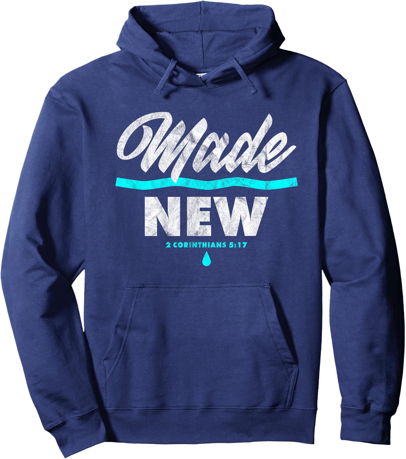 Made New Baptism Scripture Verse Christian Believer Hoodie - Hoodie | Navy