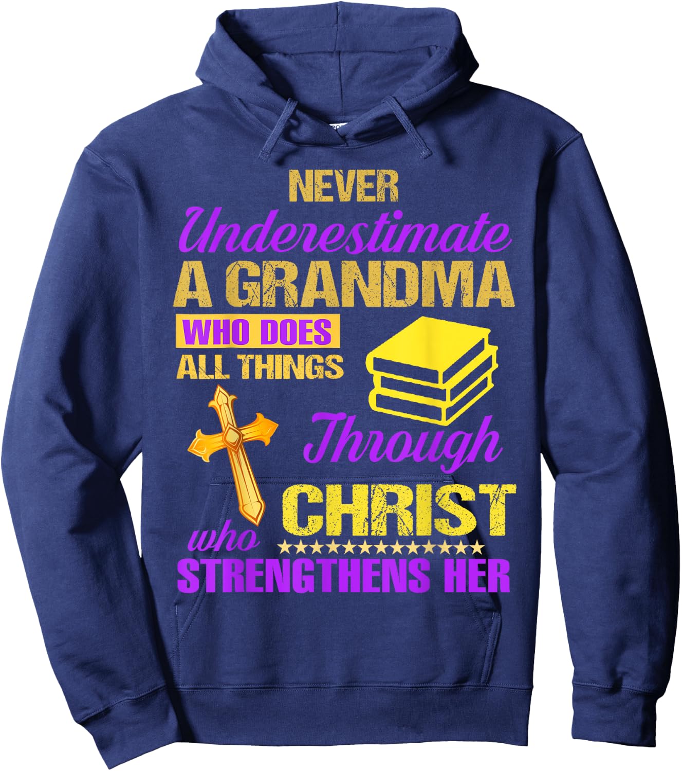 Never Underestimate A Grandma Who Does All Things Christian Hoodie - Hoodie | Navy