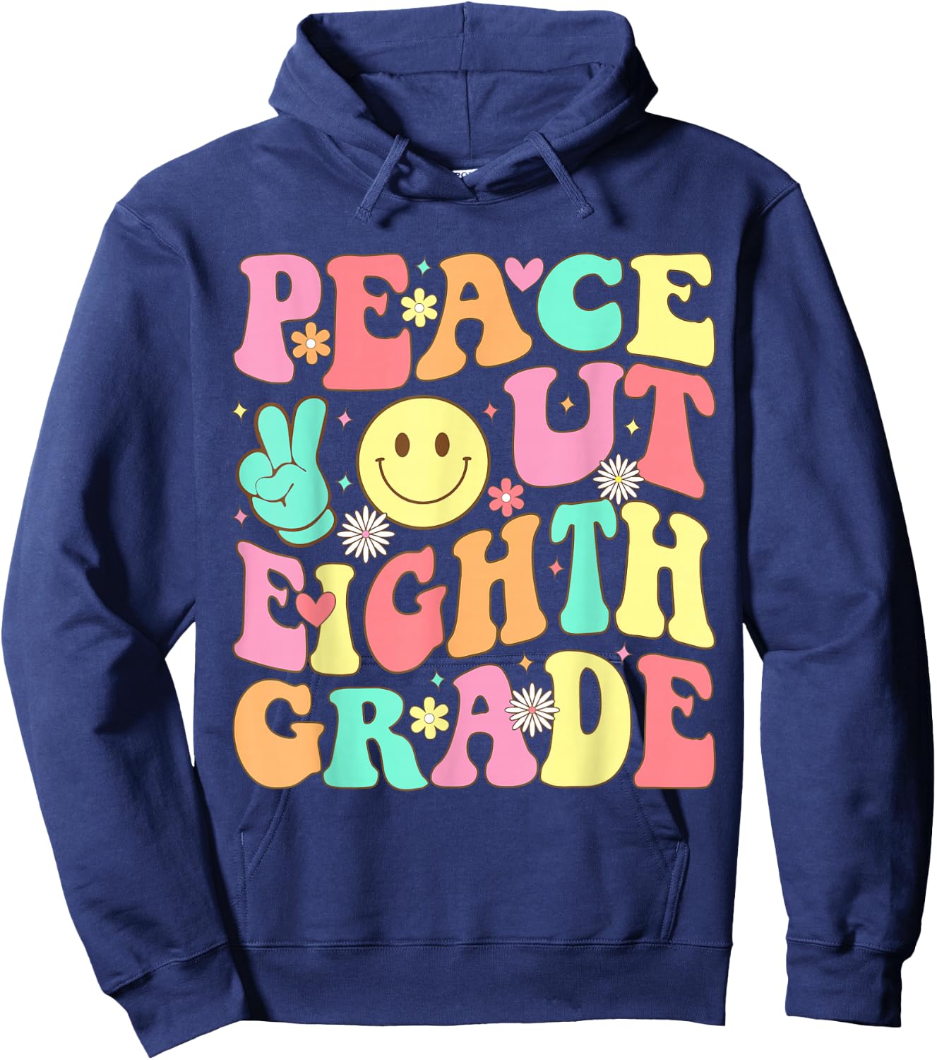 Peace Out Eighth Grade Groovy 8th Grade Last day of school Hoodie - Hoodie | Navy