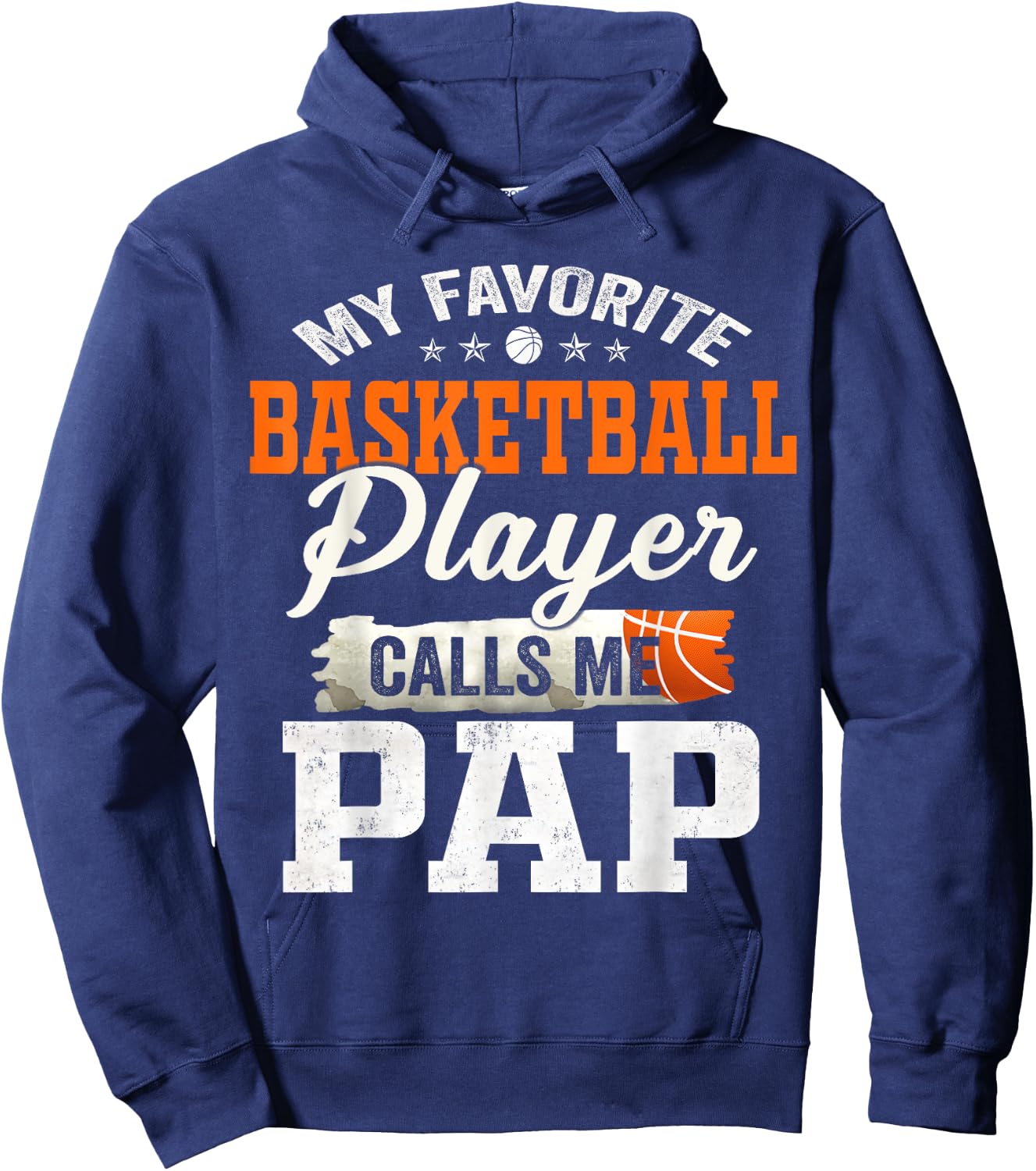 My Favorite Basketball Player Calls Me Pap Hoodie - Hoodie | Navy