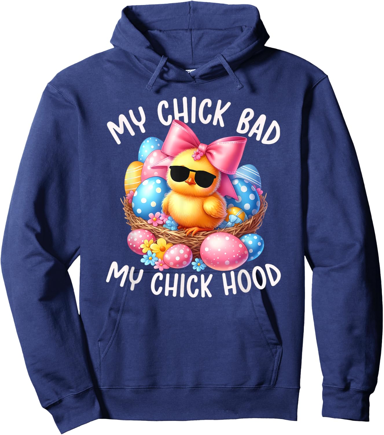 My Chick Bad My Chick Hood Funny Chicken Easter Day Retro Hoodie - Hoodie | Navy