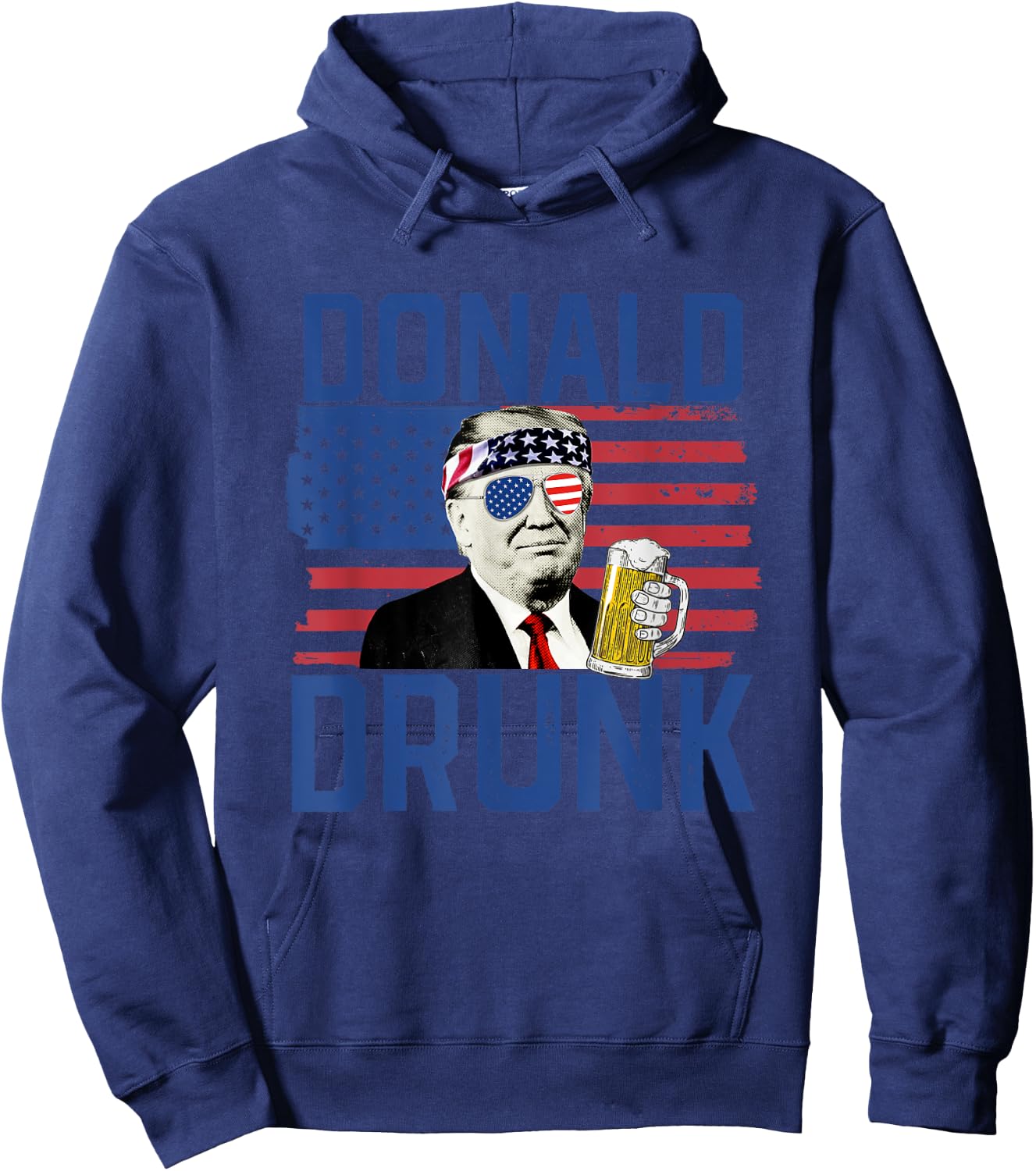 Donald Drunk 4th Of July US Flag Drinking President Trump Hoodie - Hoodie | Navy