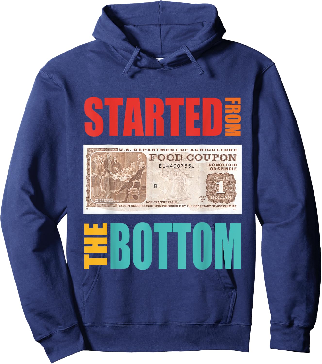 Started From Bottom Food Stamp Vintage Quote Hoodie - Hoodie | Navy