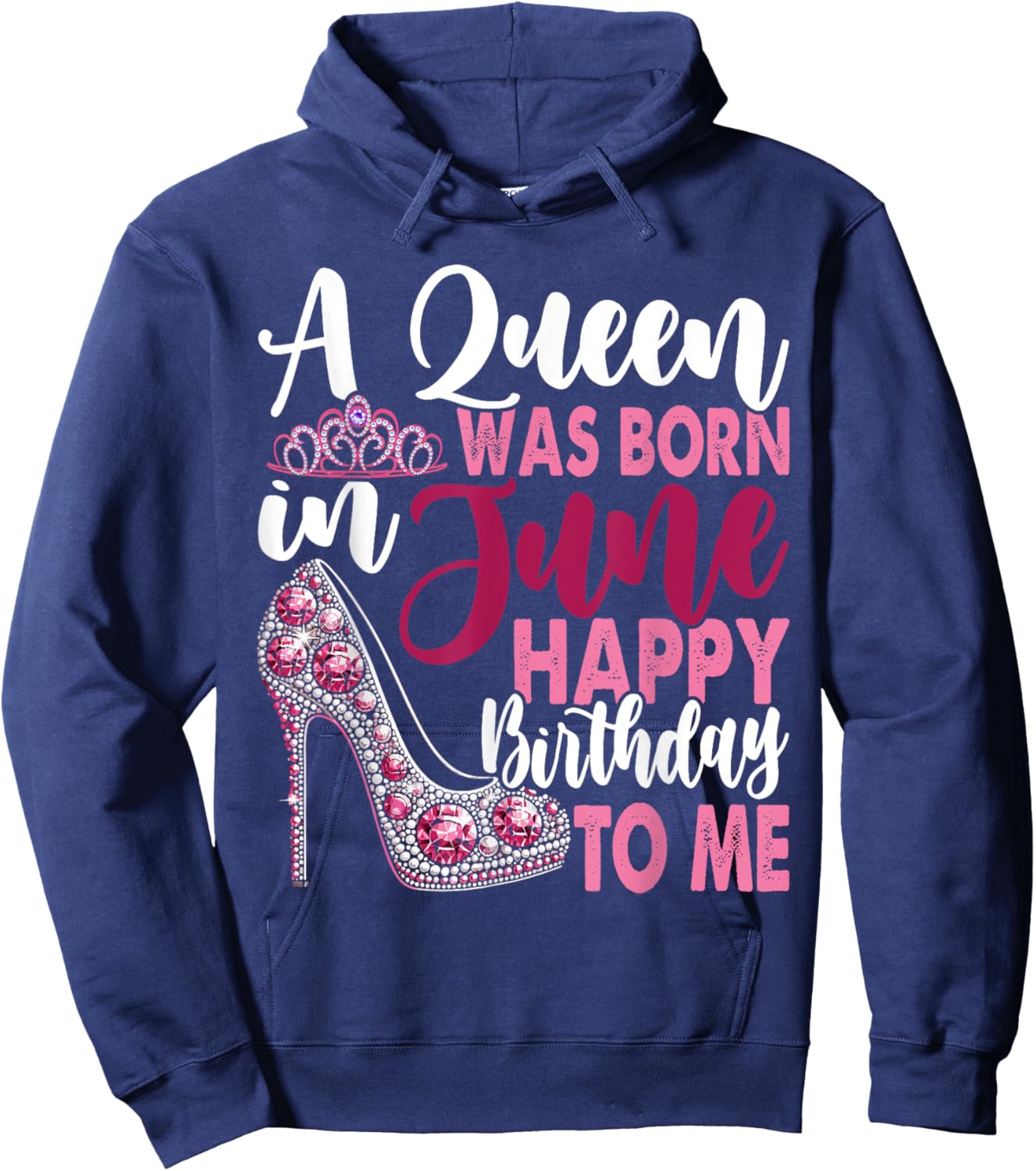 A Queen Was Born In June Birthday Girl Hoodie - Hoodie | Navy