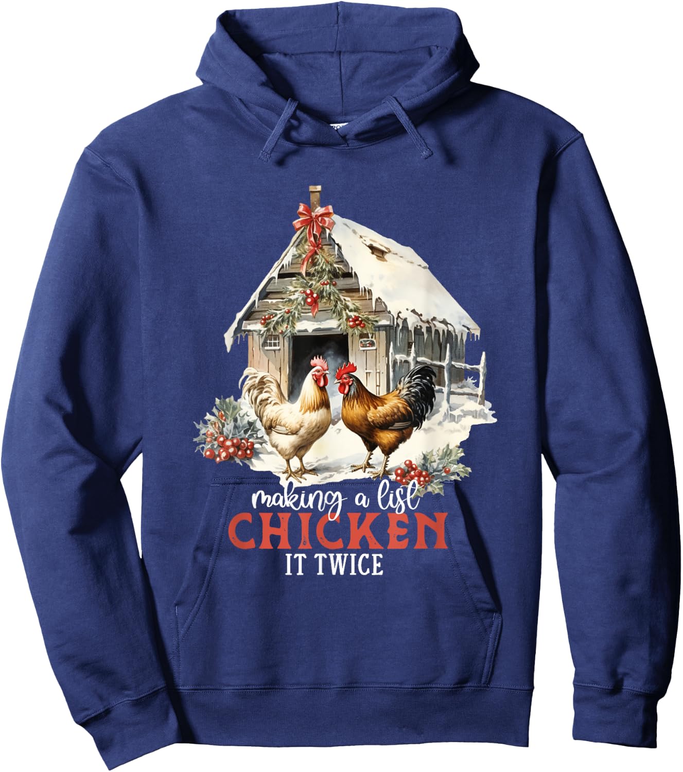 Making A List Chicken It Twice Funny Christmas Pun Hoodie - Hoodie | Navy