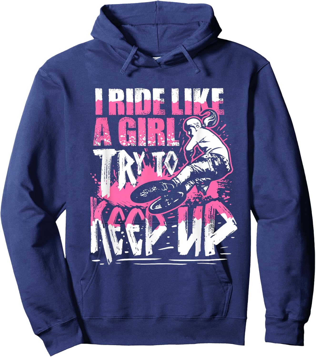 I Know I Ride Like A Girl Funny Stunt BMX Bike Girl Hoodie - Hoodie | Navy