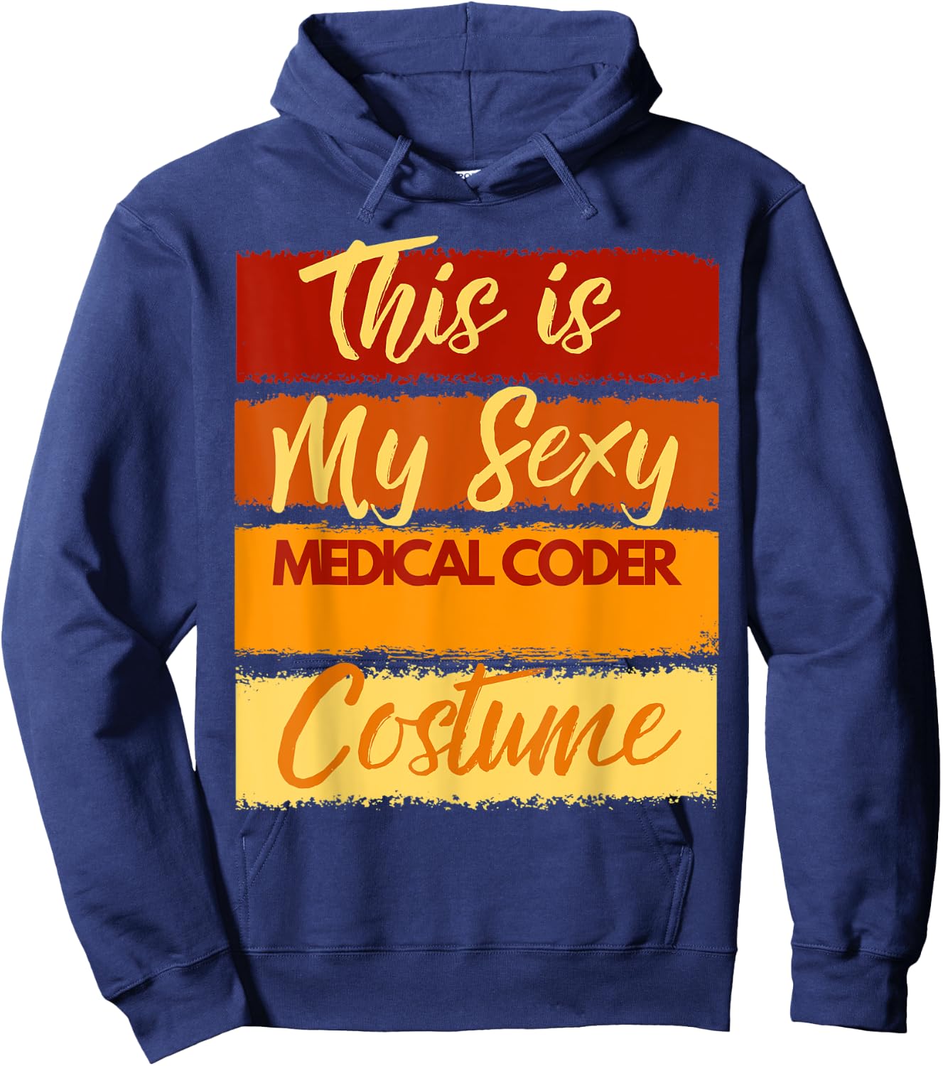 This is My Sexy Medical Coder Costume Halloween Party Hoodie - Hoodie | Navy