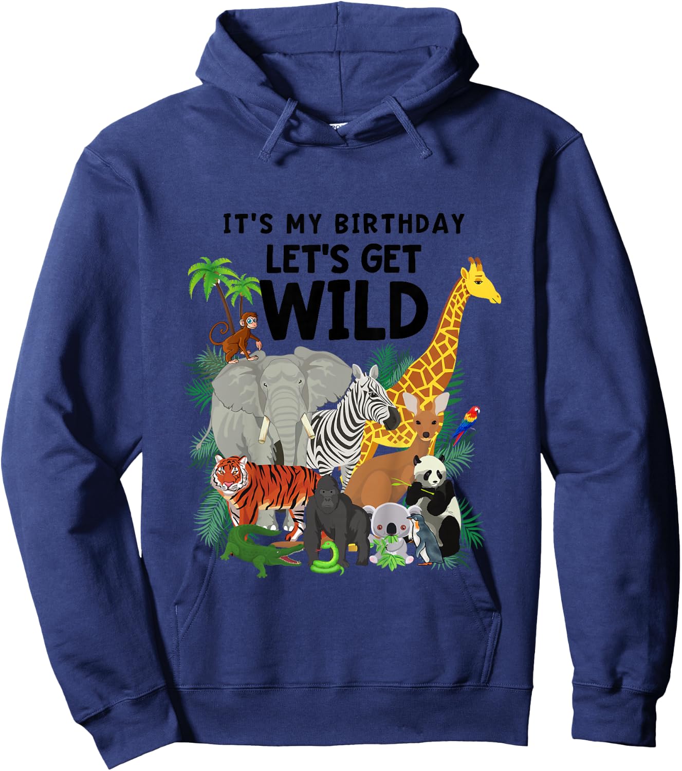 Kids It's My Birthday Let's Get Wild Zoo Animals Safari Party Hoodie - Hoodie | Navy