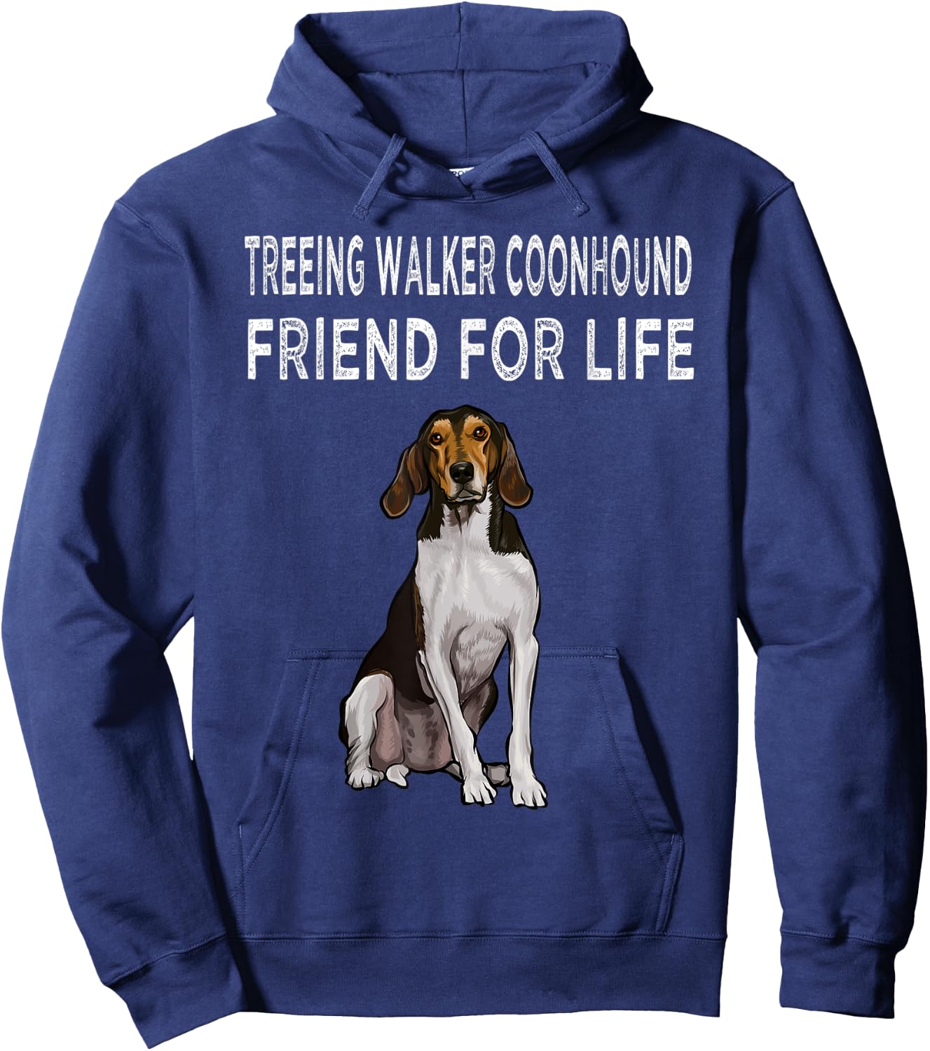 Treeing Walker Coonhound Friend For Life Dog Friendship Men Women Hoodie - Hoodie | Navy