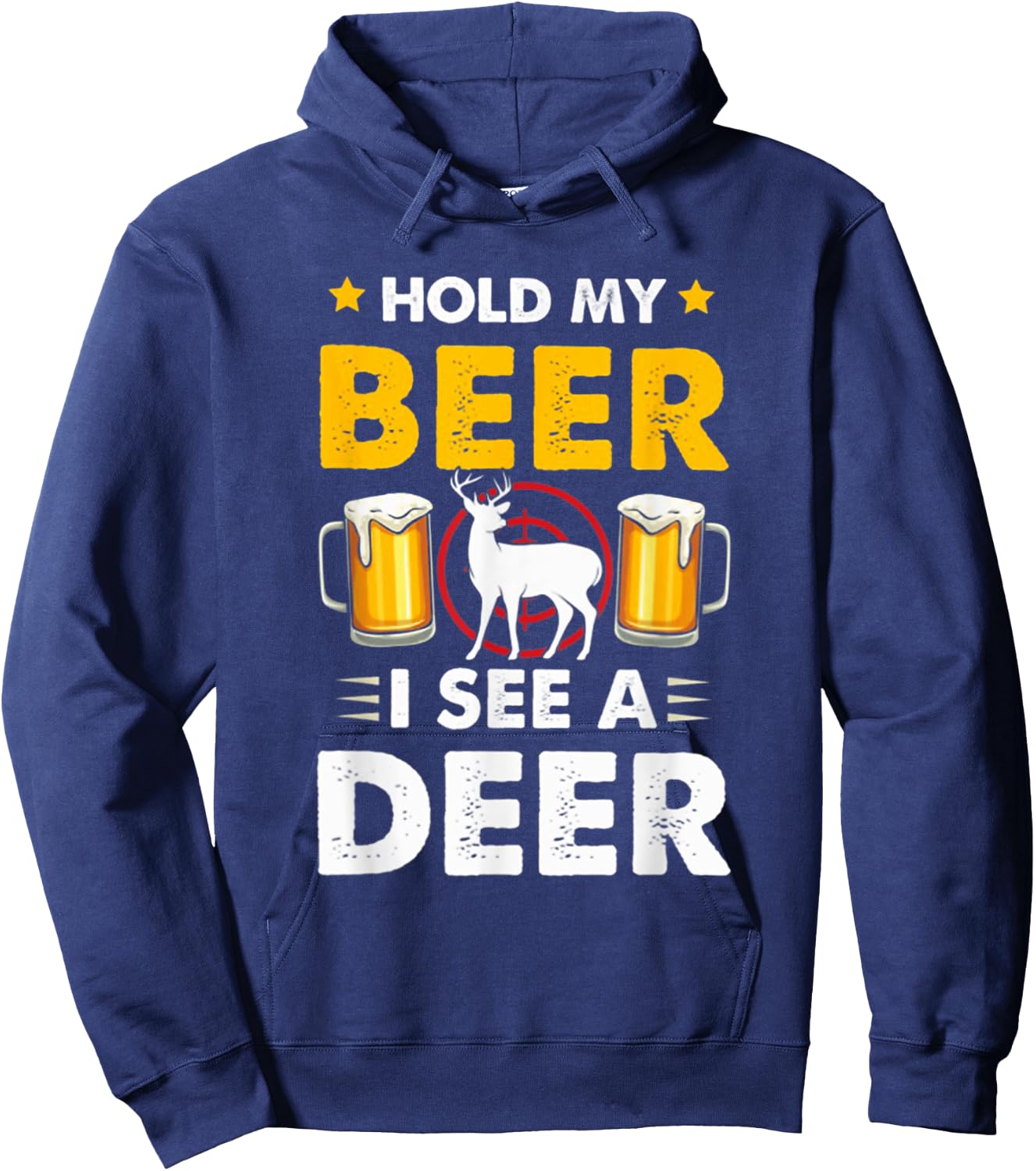 Hold My Beer I See A Deer Funny Hunting Hoodie - Hoodie | Navy