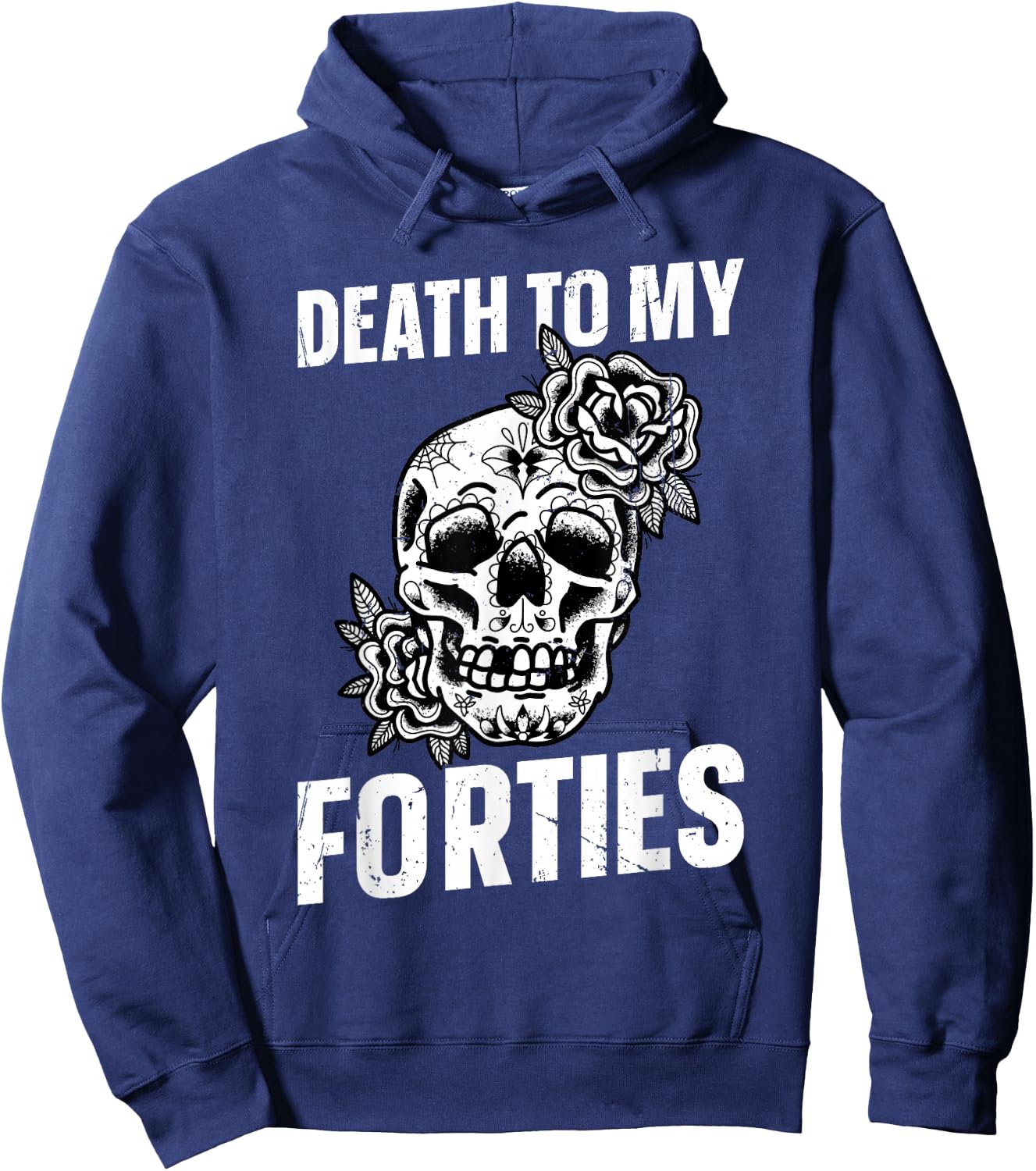 Death To My Forties Hoodie - Hoodie | Navy