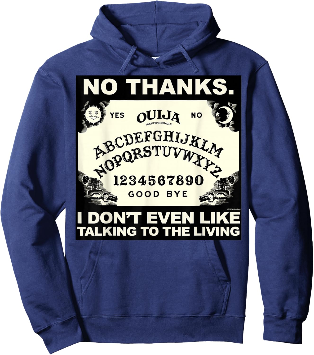 Ouija No Thanks I Don't Even Like Talking To The Living Logo Hoodie - Hoodie | Navy