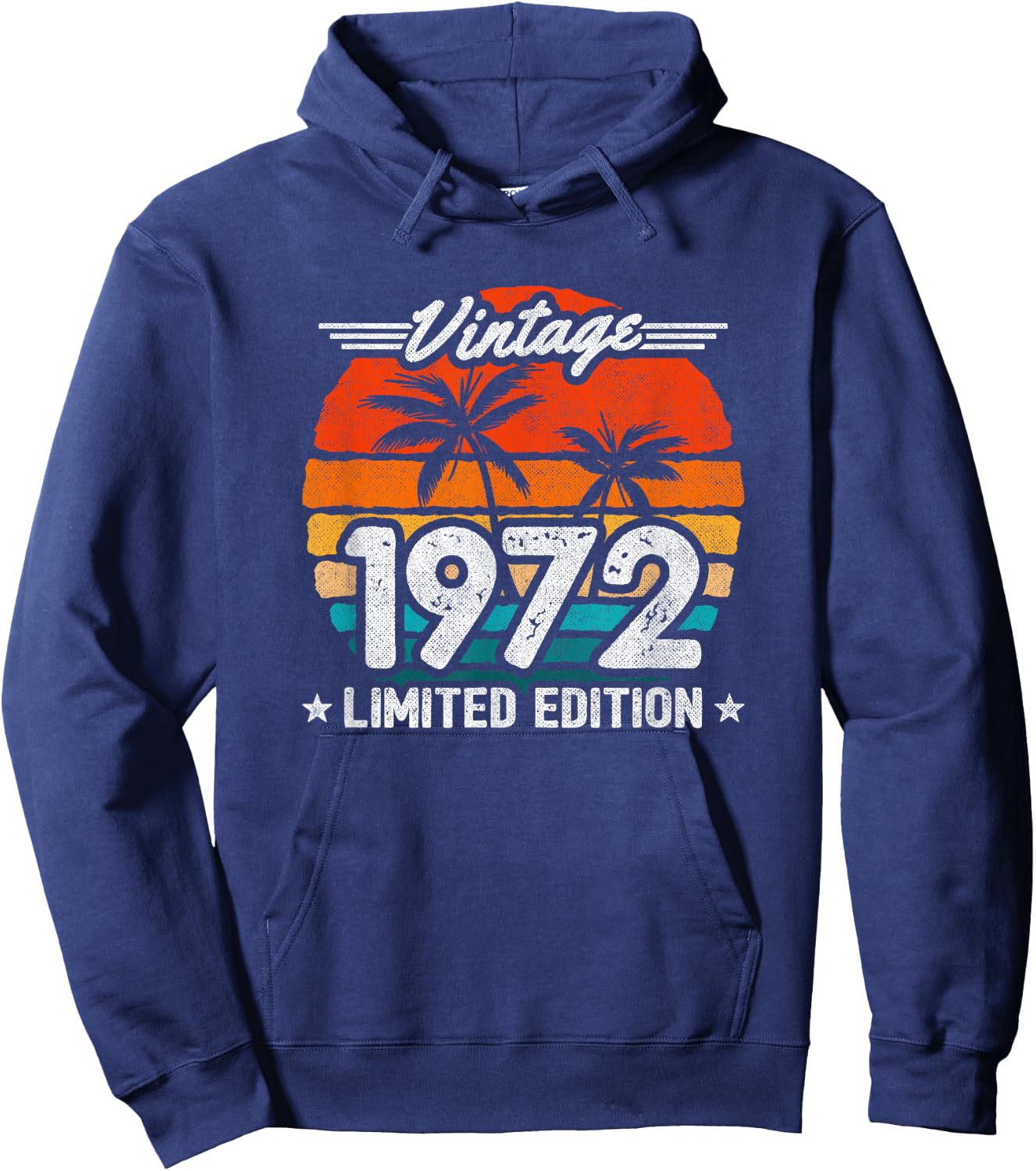 1972 Limited Edition - 1972 Birthday Year - Vintage 1972 Hoodie - Hoodie | Navy