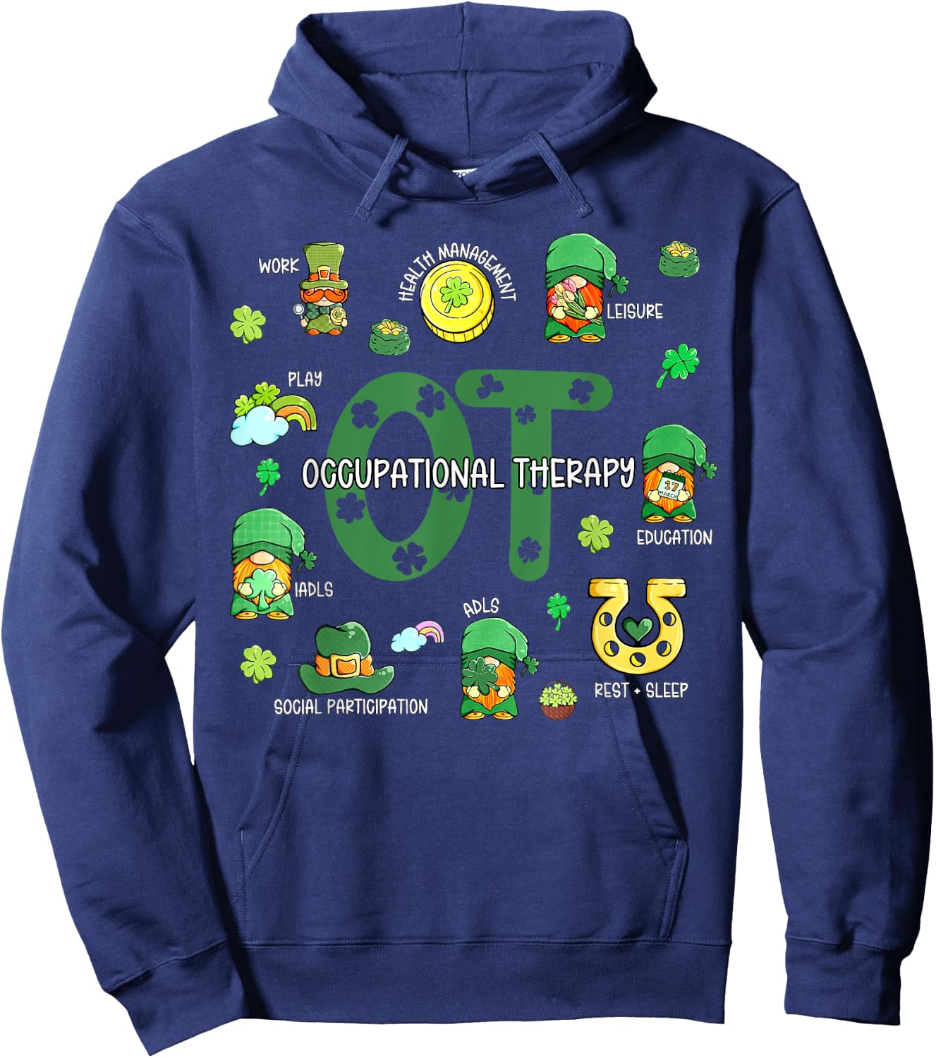 Occupational Therapy OT Therapist OTA Gnomes St Patricks Day Hoodie - Hoodie | Navy