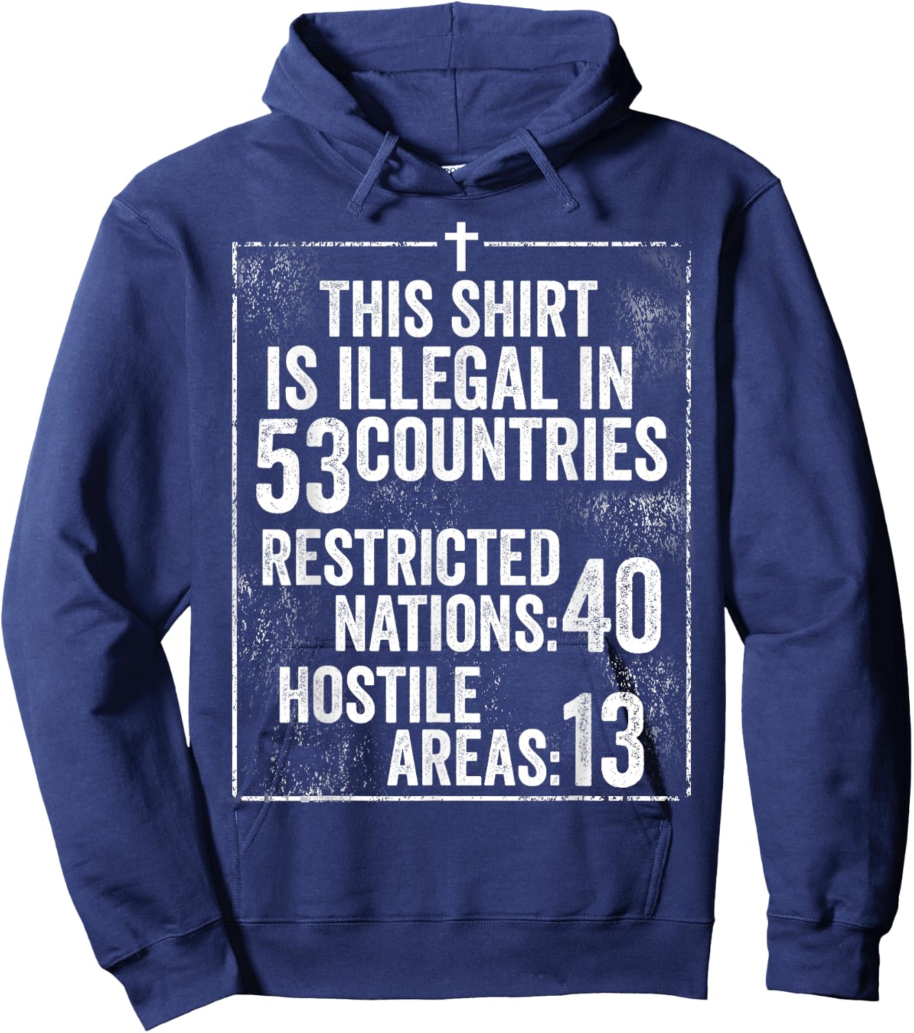 Funny This Shirt Is Illegal In 53 Countries Gift Men Women Hoodie - Hoodie | Navy