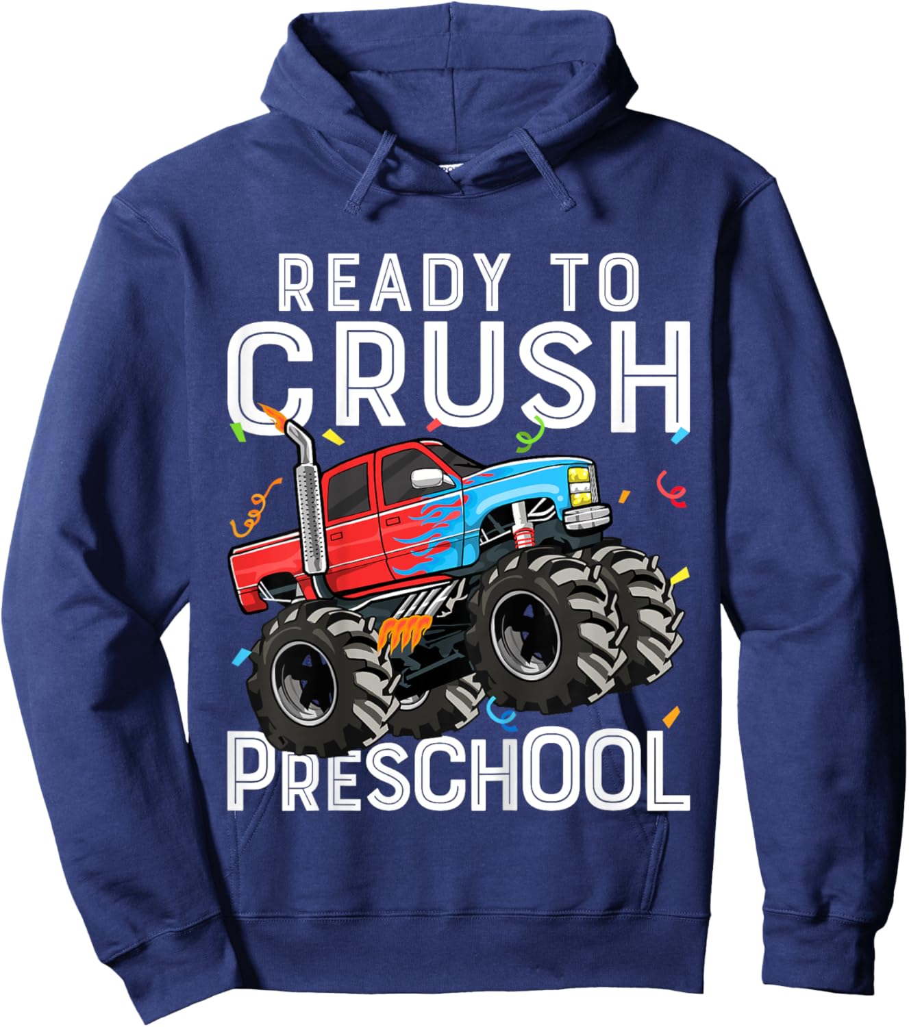 Ready To Crush Preschool Monster Truck First Day of Pre-K Hoodie - Hoodie | Navy