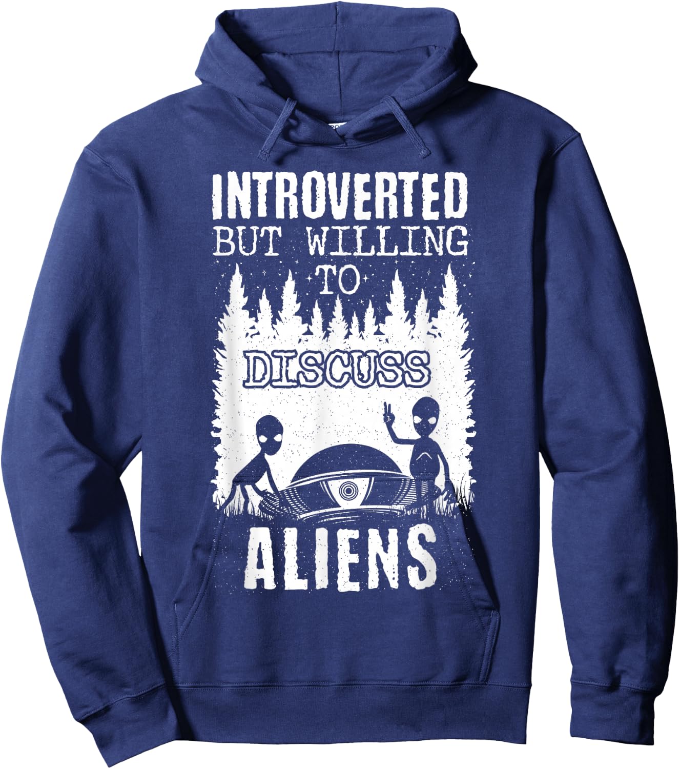 Introverted But Willing To Discuss Aliens! Ufo Funny Alien Hoodie - Hoodie | Navy