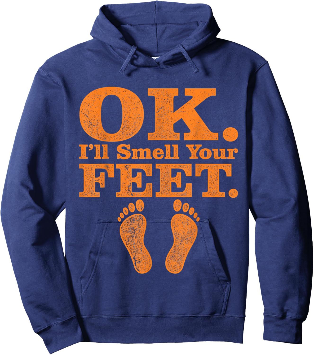 OK I'll Smell Your Feet Trick Or Treat Halloween Hoodie - Hoodie | Navy