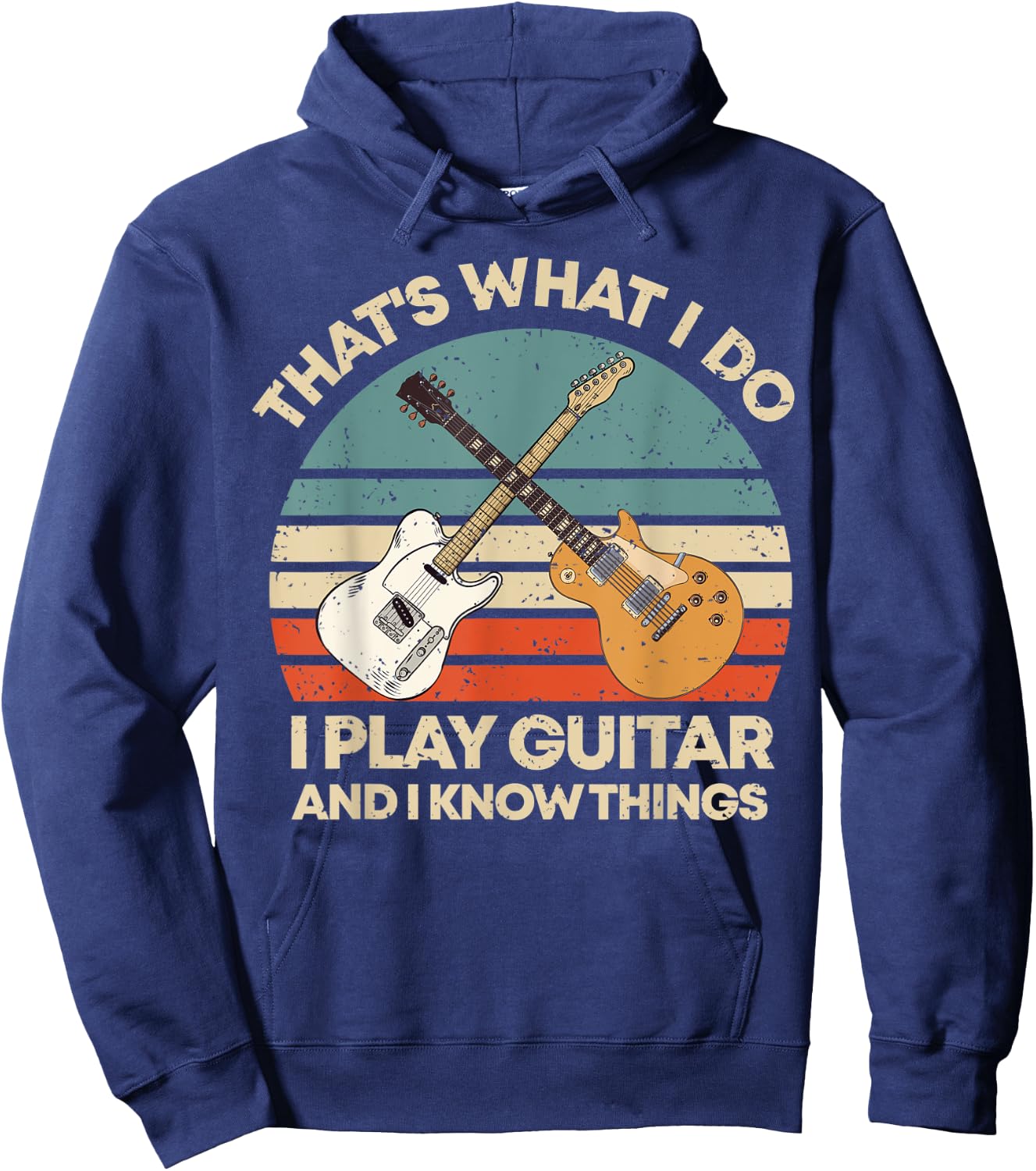 Play Guitar And I Know Things Retro Music Funny Vintage Hoodie - Hoodie | Navy