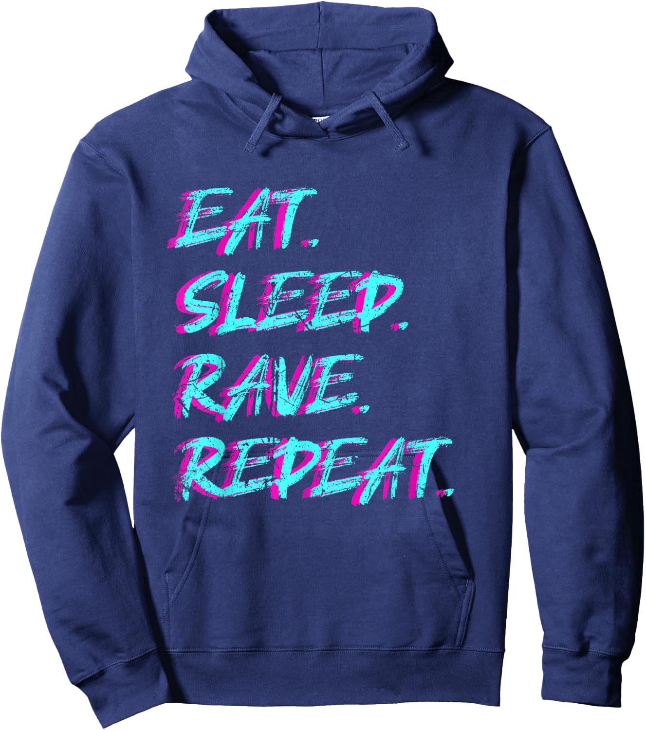 Eat Sleep Rave Repeat Tekke Raver Party Techno Girl Rave Hoodie - Hoodie | Navy
