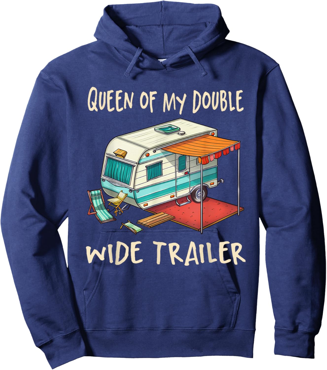 Funny Sarcastic Queen Of My Double Wide Trailer Vintage Hoodie - Hoodie | Navy
