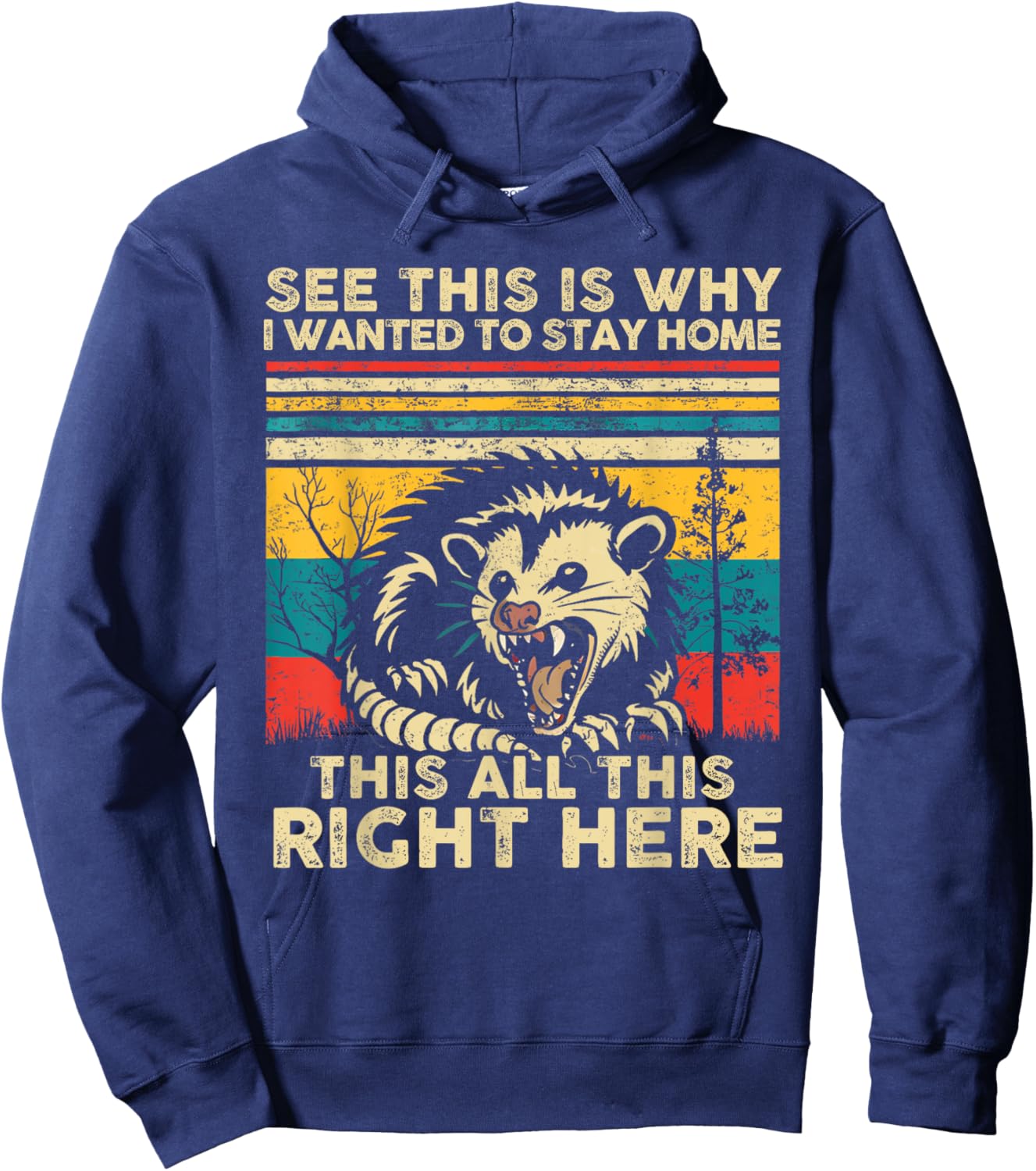 See This Is Why I Wanted To Stay Home This All This Right Hoodie - Hoodie | Navy