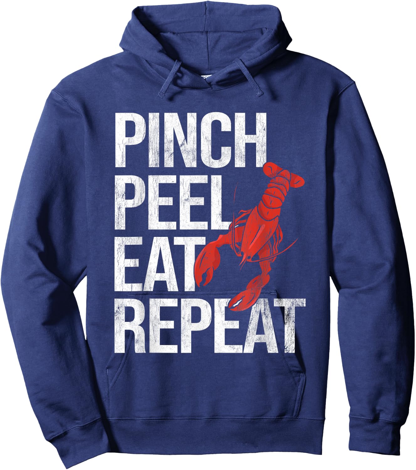 Pinch Peel Eat Repeat Crawfish Seafood Boil Lobster Crayfish Hoodie - Hoodie | Navy